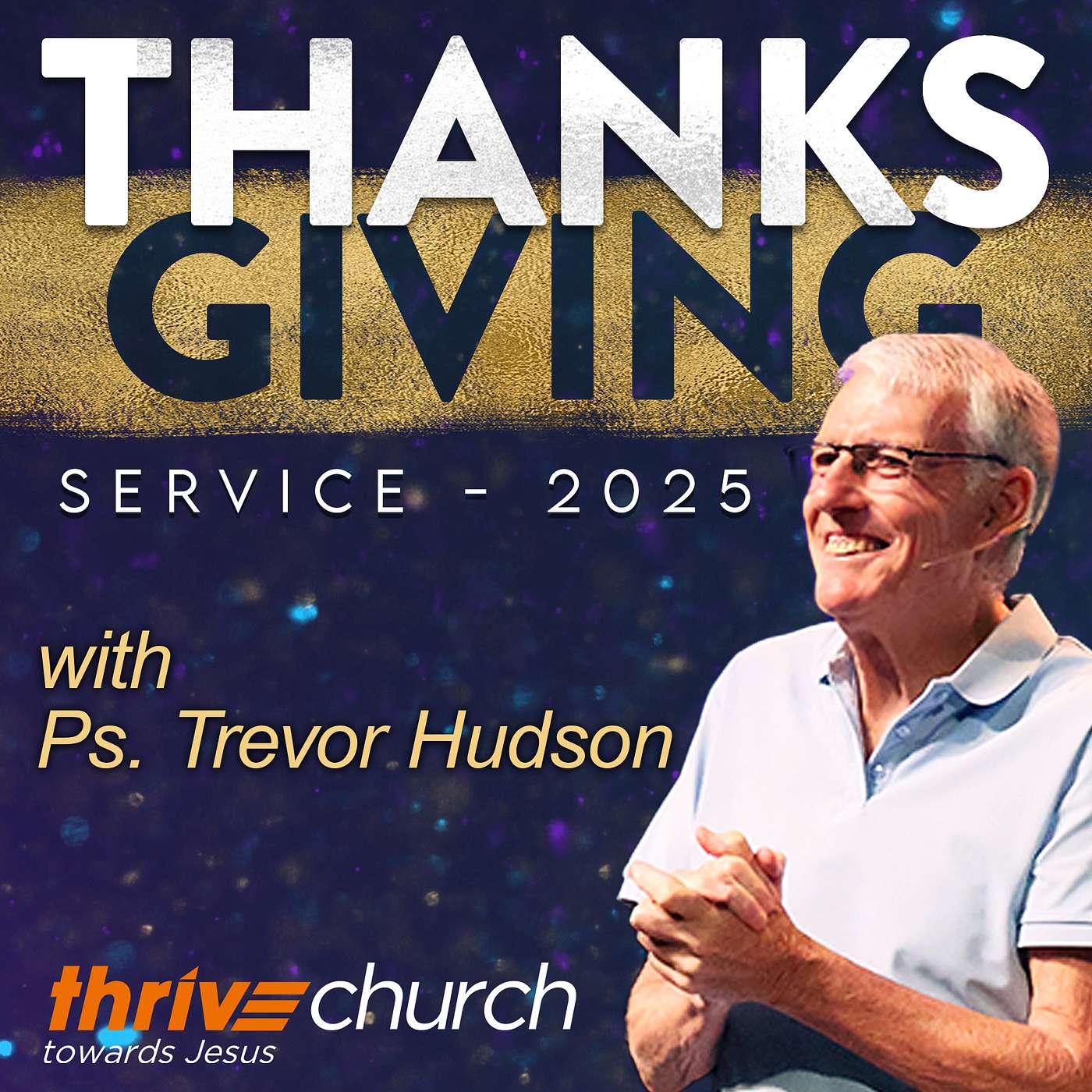 Thanksgiving 2025 - Ps. Trevor Hudson