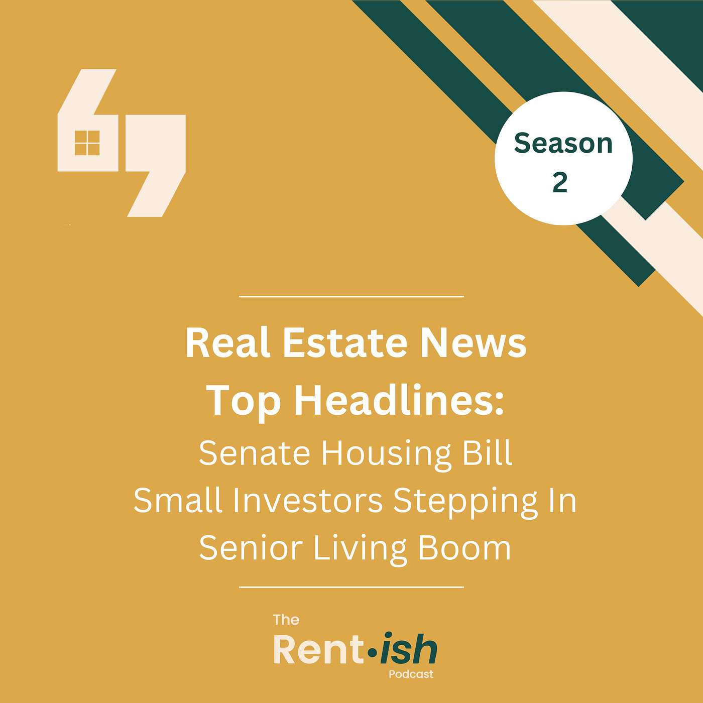 Real Estate News: Senate Housing Bill, Small Investors Stepping and In Senior Living Boom episode artwork