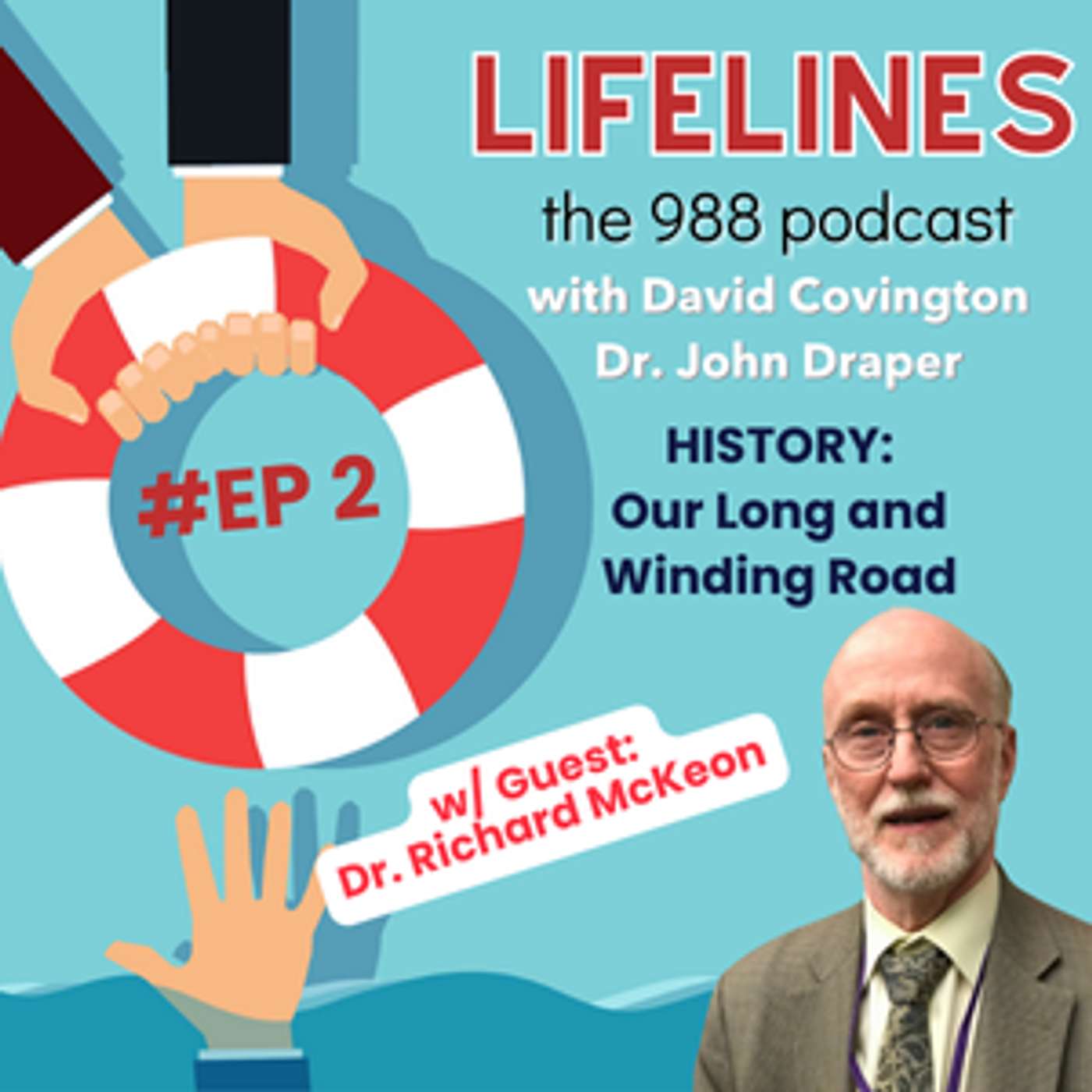 Lifelines with David and John: The 988 Podcast
