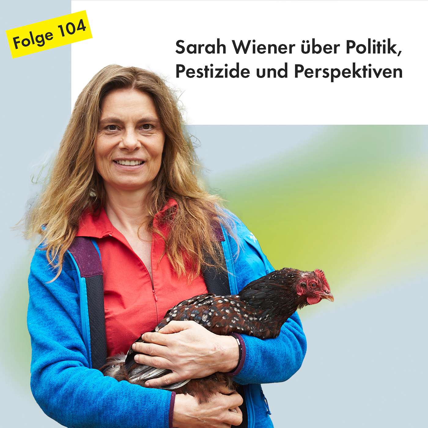 Sarah Wiener über Politik, Pestizide und Perspektiven