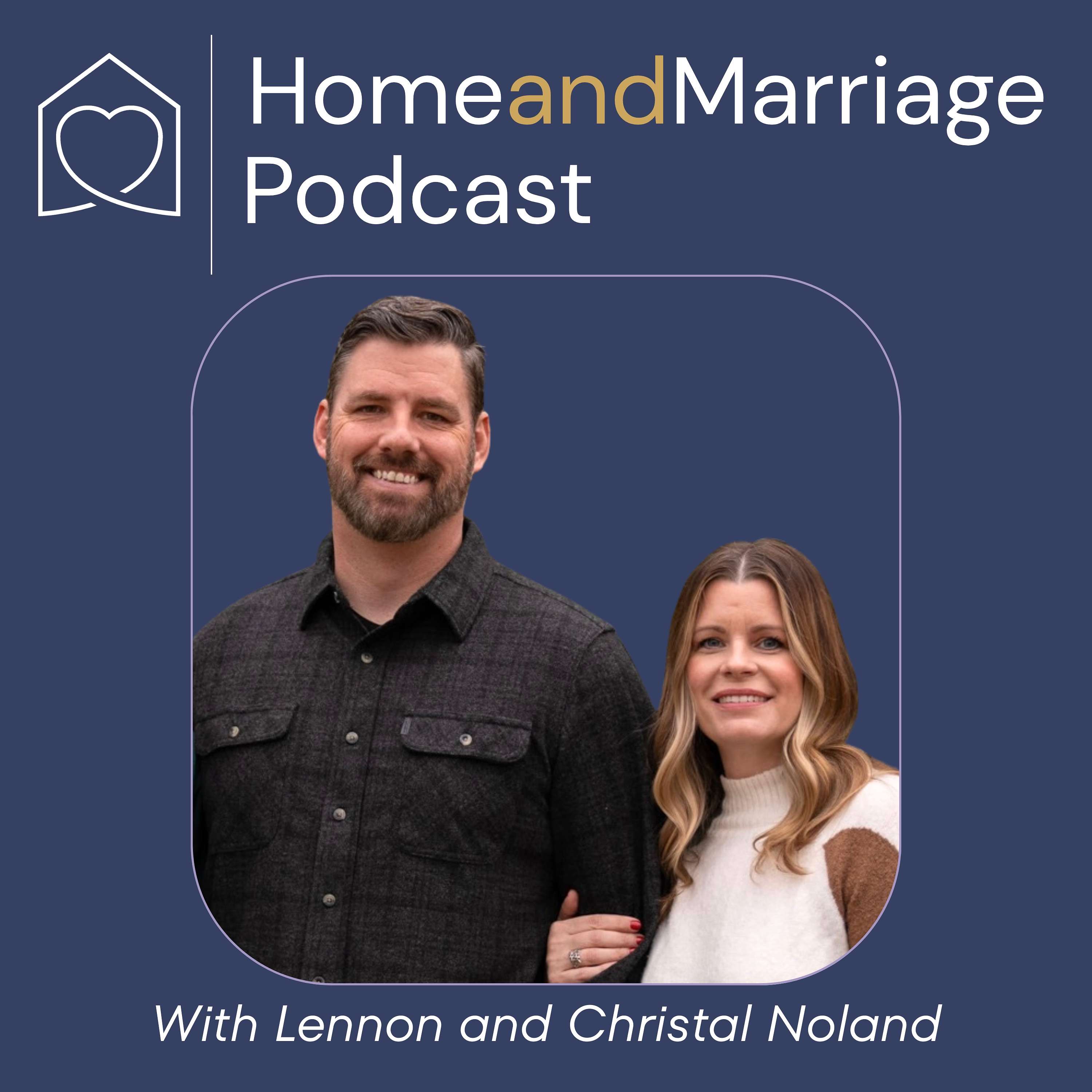 Home and Marriage podcast artwork