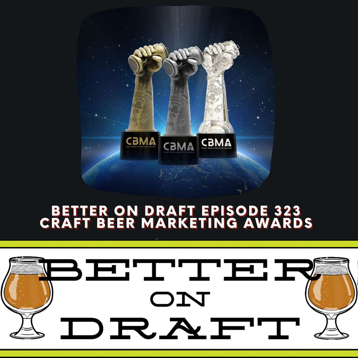 Craft Beer Marketing Awards w/ Jim McCune | Better on Draft 323