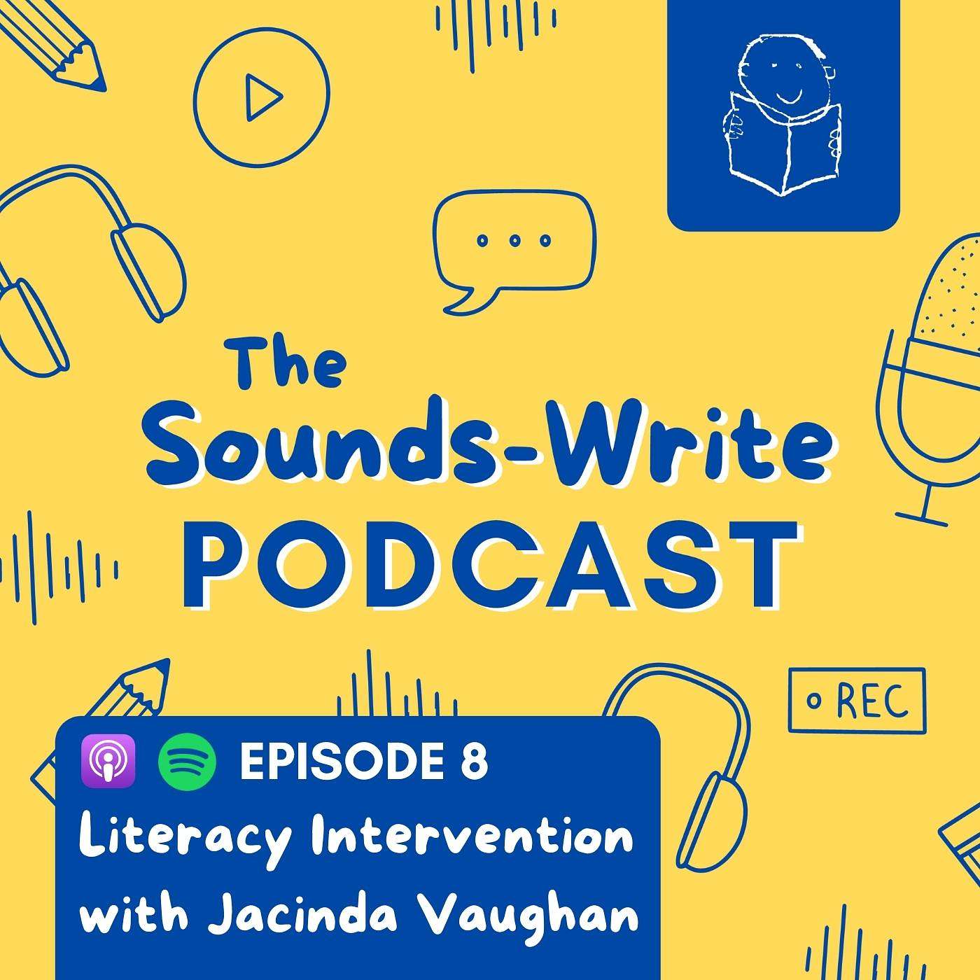 Episode 8: Literacy Interventions with Jacinda Vaughan