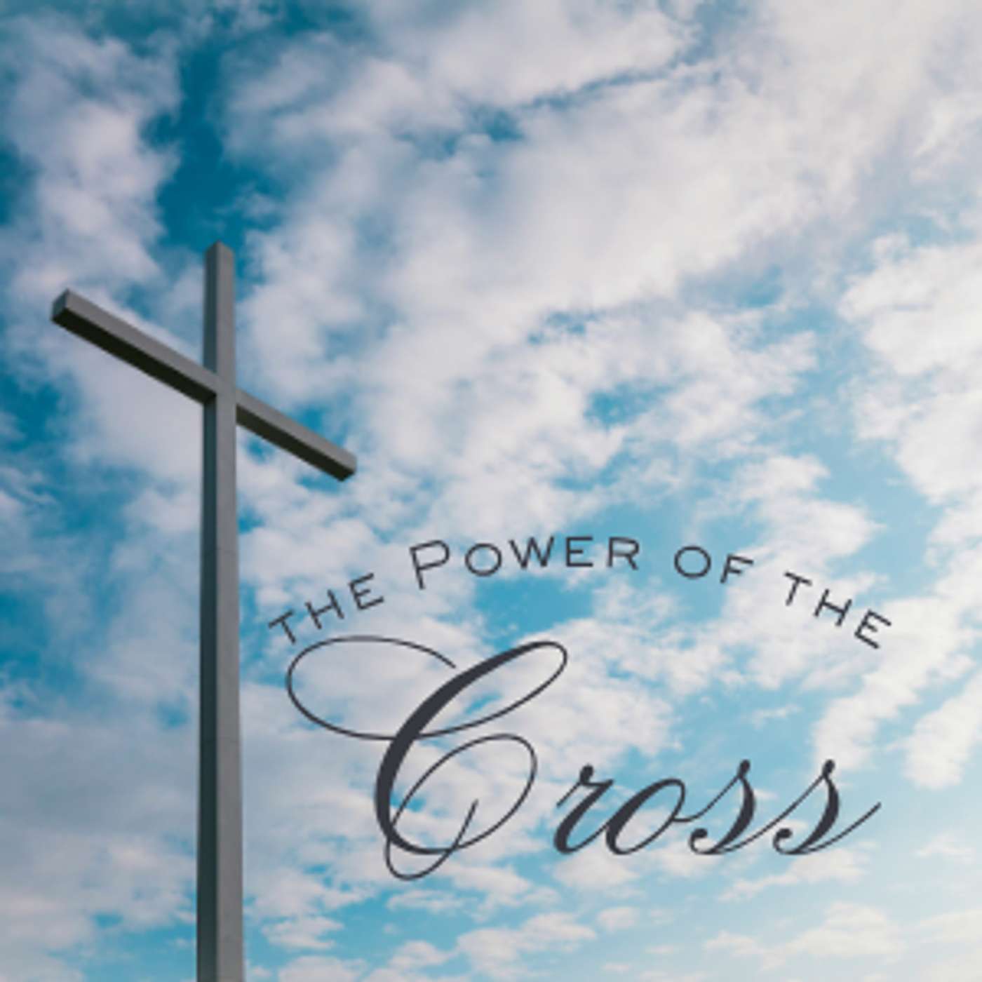 The Power Of The Cross episode artwork