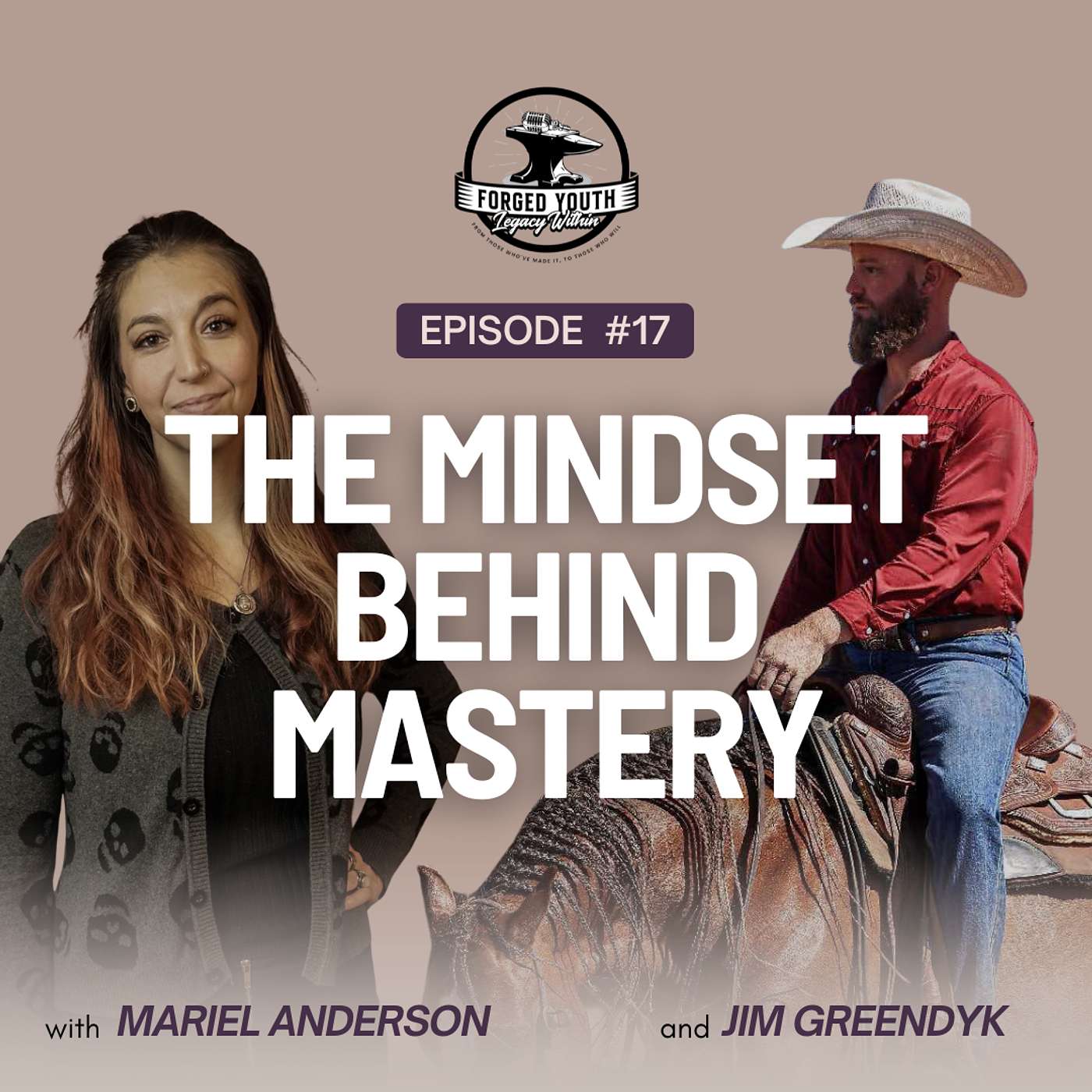 Ep. 17 - The Mindset Behind Mastery with Jim Greendyk