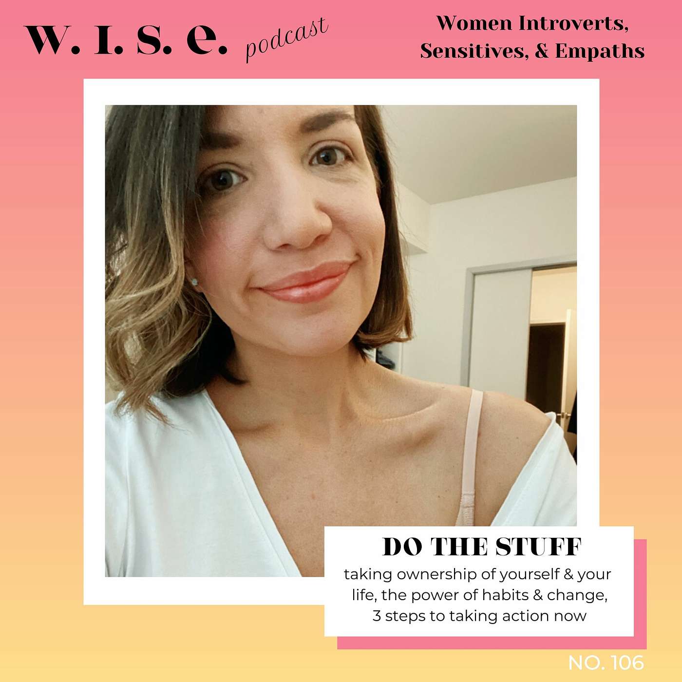 106 | Do The Stuff - Taking ownership of you, 3 steps to take action & change your habits episode artwork