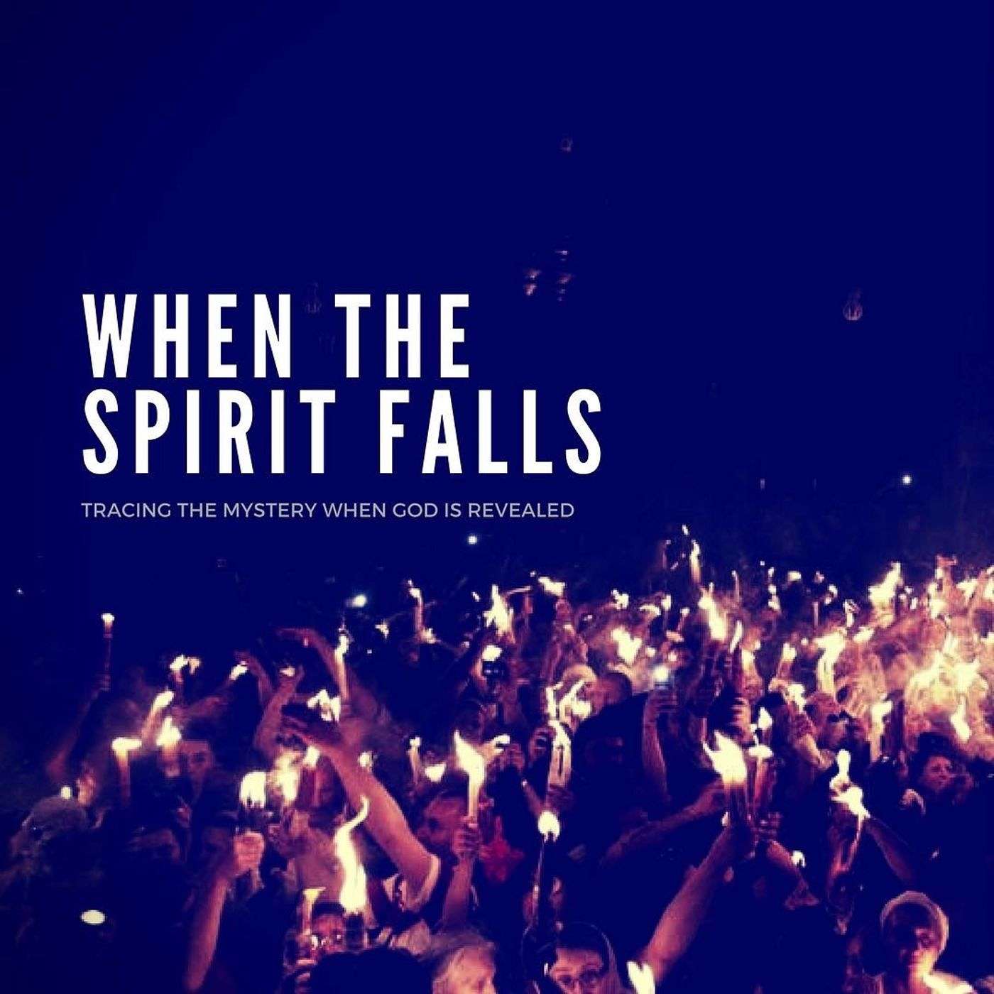 When the Spirit Falls | Looking into the Sky | Acts 1:4-11 » June 25,2017