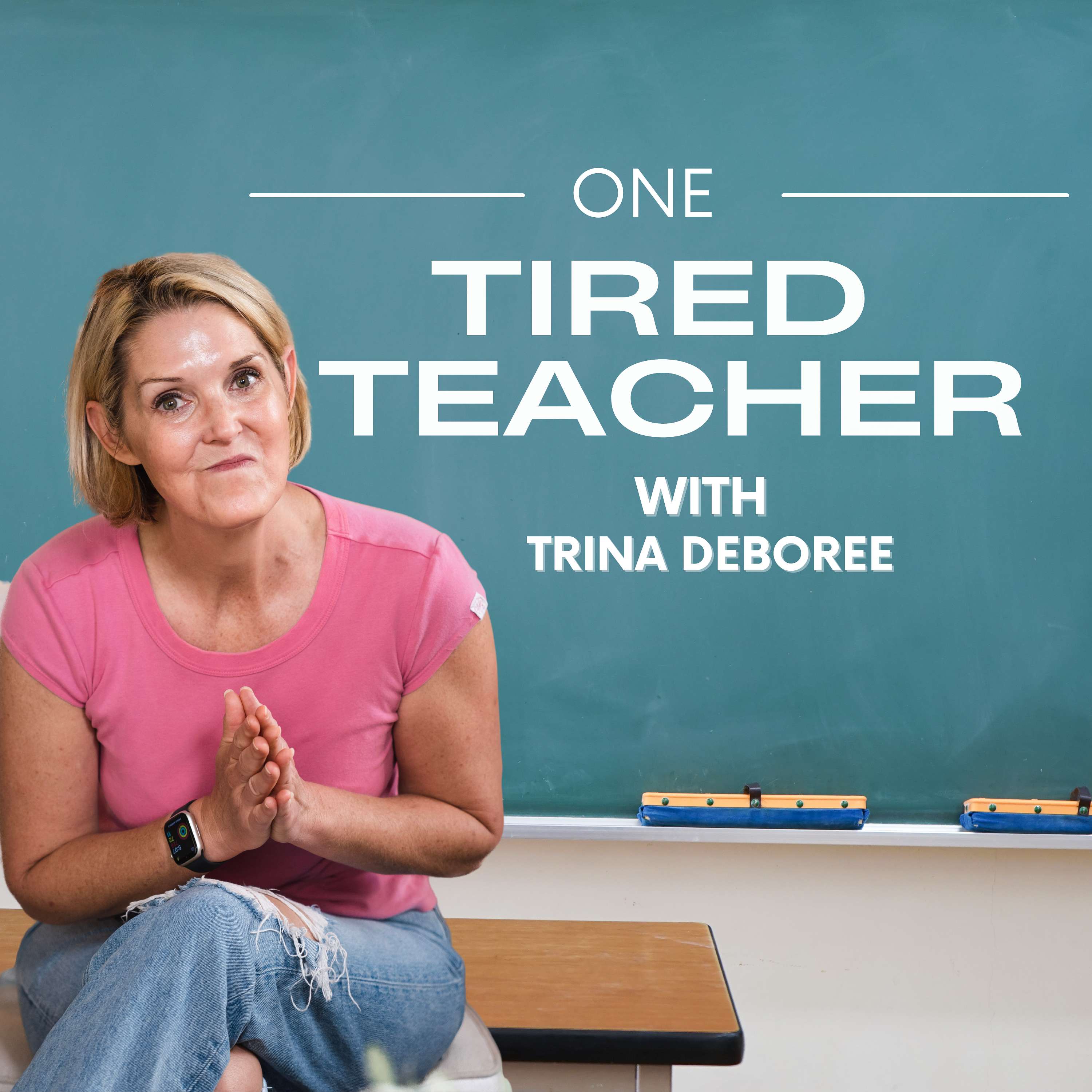 One Tired Teacher With Trina Deboree Artwork