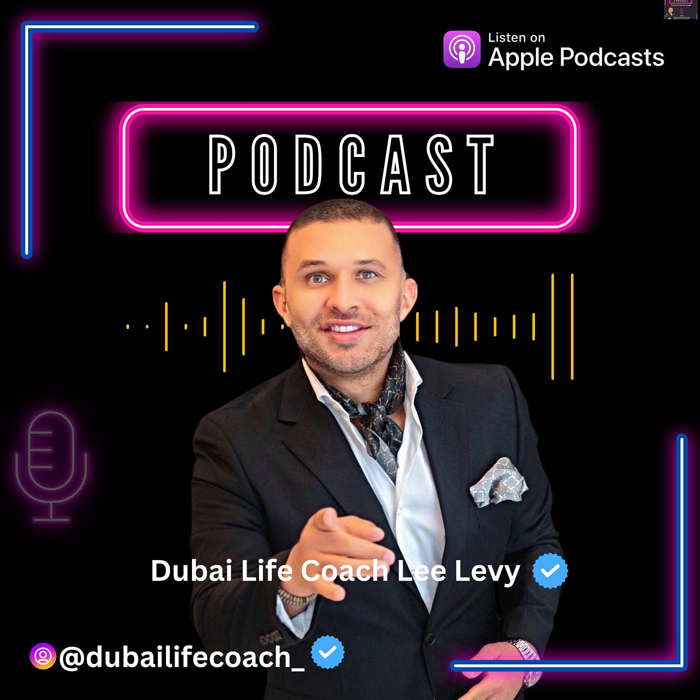 Dubai Life Coach Lee Levy | Relationship Goals