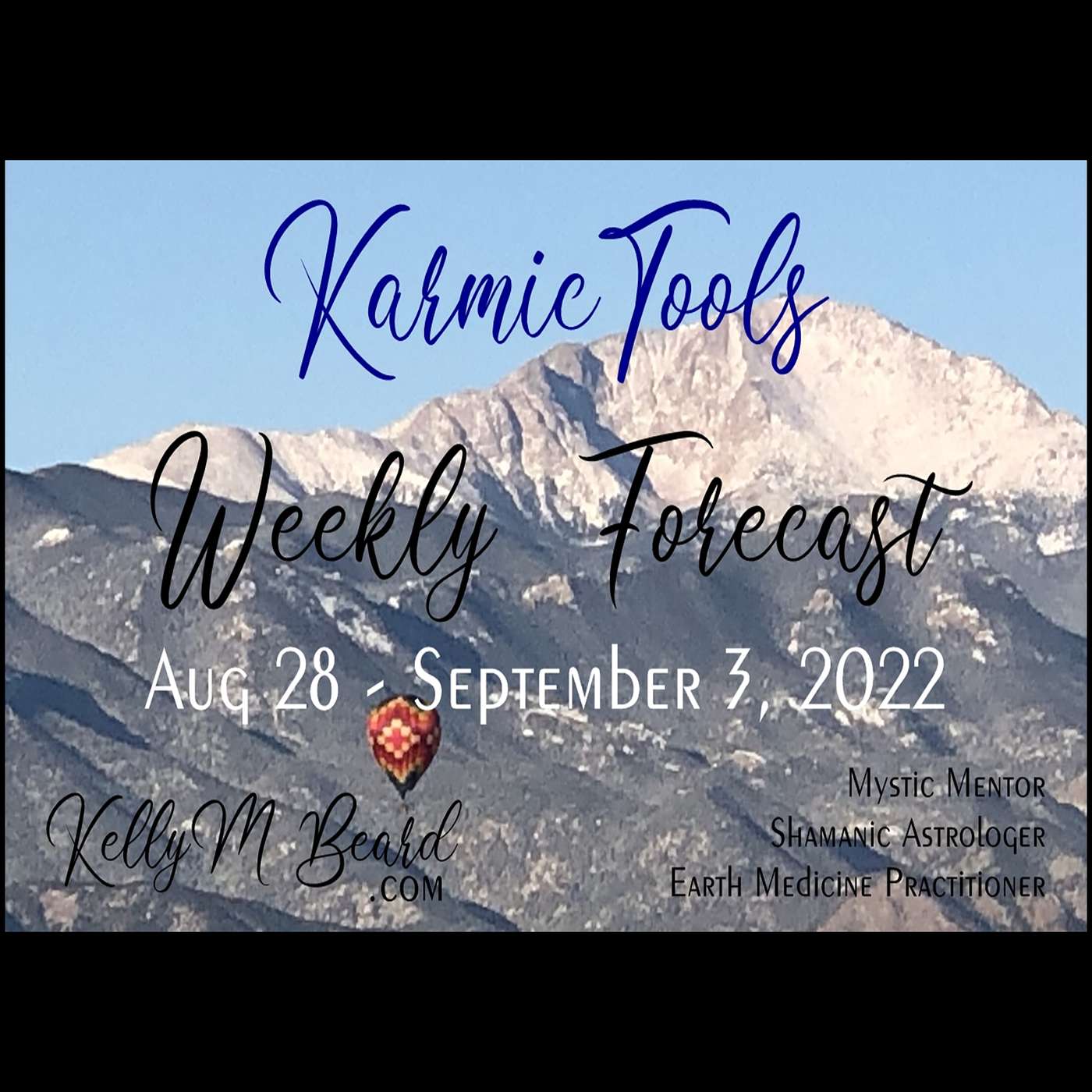 Aug 28 - Sept 3, 2022 KarmicTools Weekly Forecast