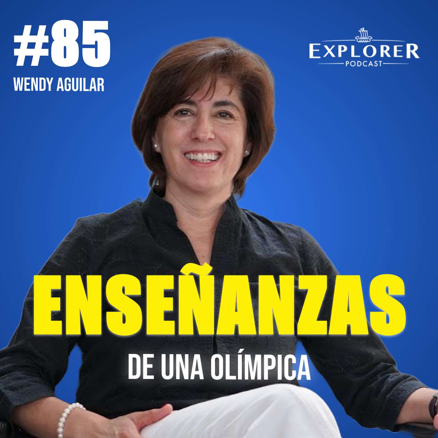 85. Wendy Aguilar, Enseñanzas de una Olímpica episode artwork