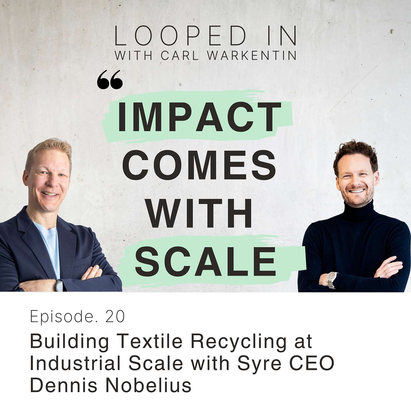 Building Textile Recycling at Scale with Syre CEO Dennis Nobelius