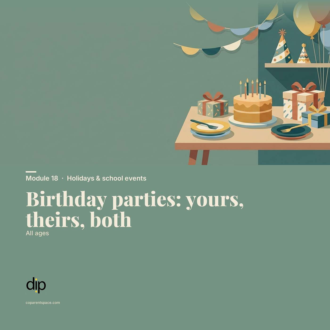 Birthday parties while divorced: yours, theirs, both | CoParentSpace episode artwork