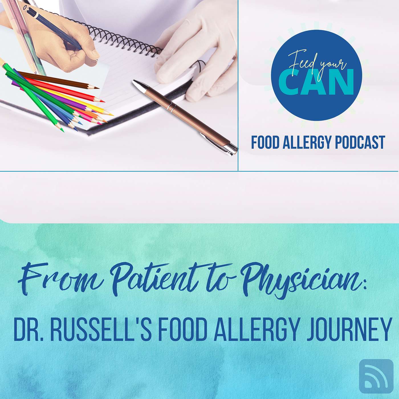 From patient to physician: Dr. Russell's own food allergy journey episode artwork