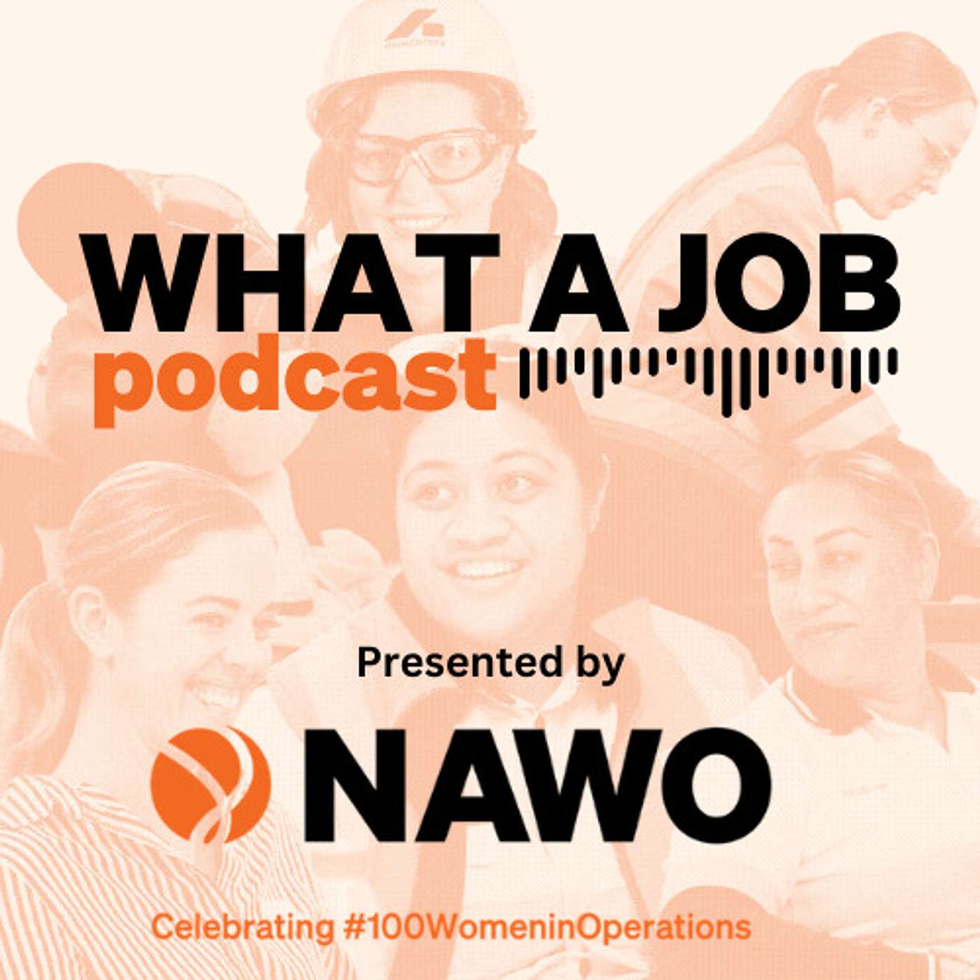 What a Job Podcast - Presented by NAWO