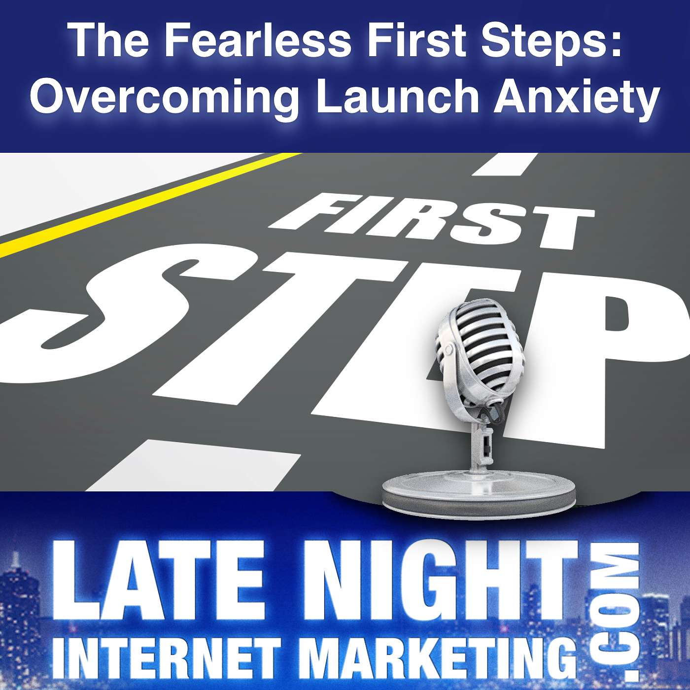 The Fearless First Steps: Overcoming Launch Anxiety in Online Business [LNIM276]