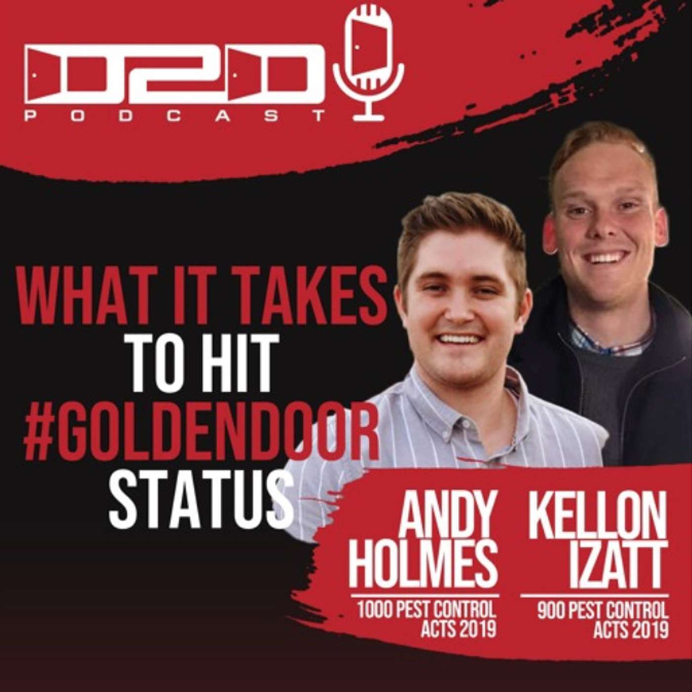 What it Takes To Hit #GOLDENDOOR Status - Andy Holmes & Kellon Izatt