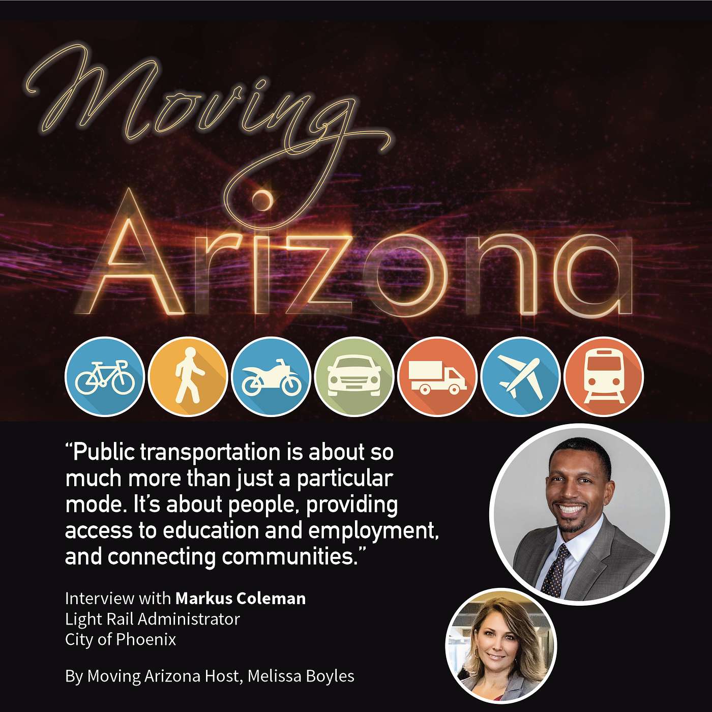 Interview with Markus Coleman, Light Rail Administrator for the City of Phoenix