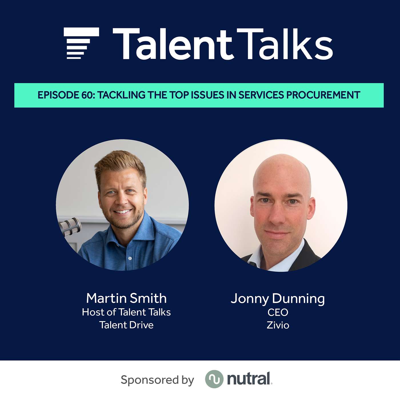 Talent Talks Podcast - Tackling the Top Issues in Services Procurement with CEO of Zivio, Jonny Dunning #60