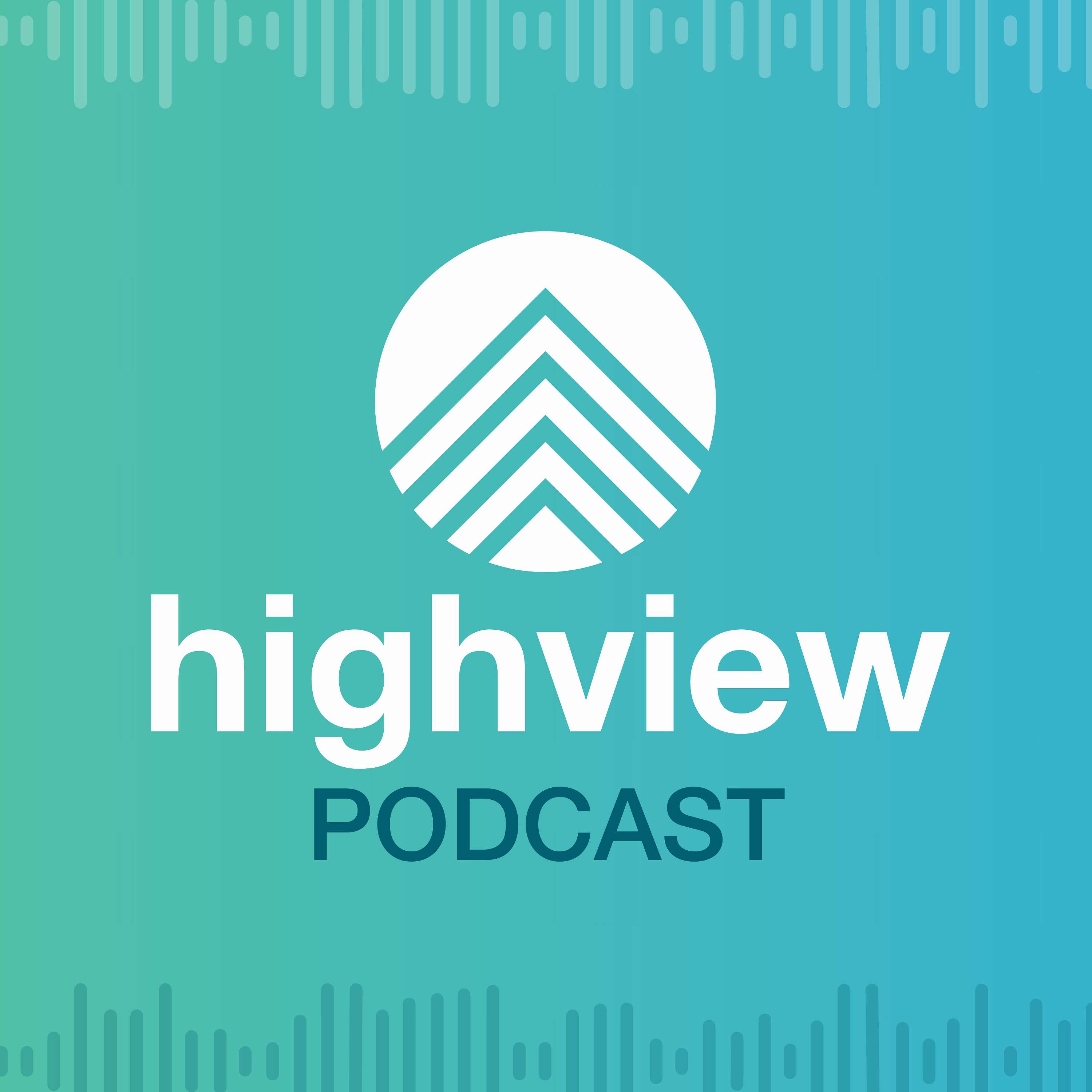 HighView Podcast