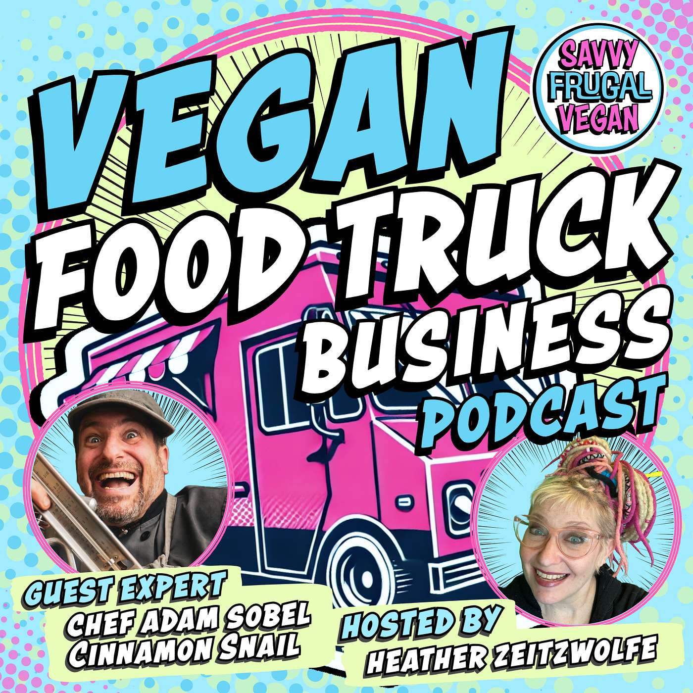 Vegan Food Truck Business Podcast