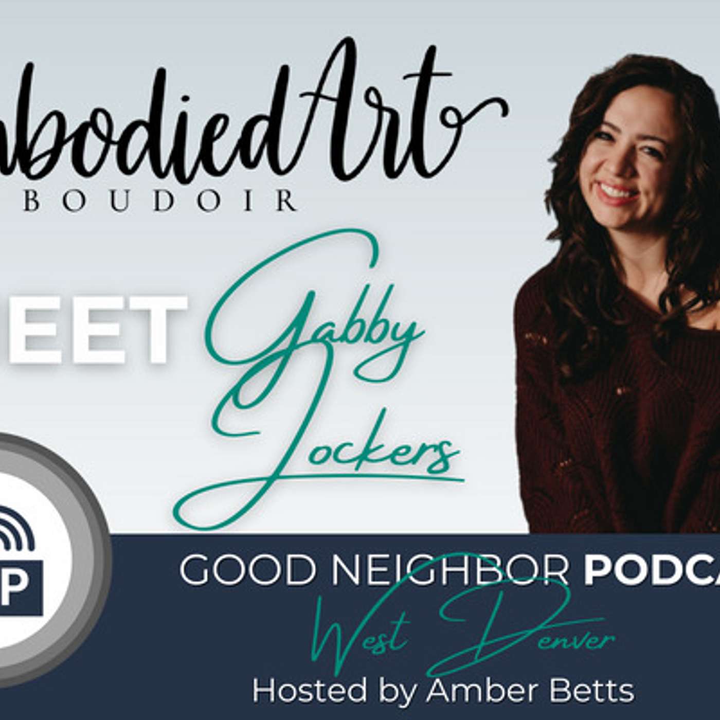 EP #26 - Meet Gabby Jockers of Embodied Art Boudoir episode artwork