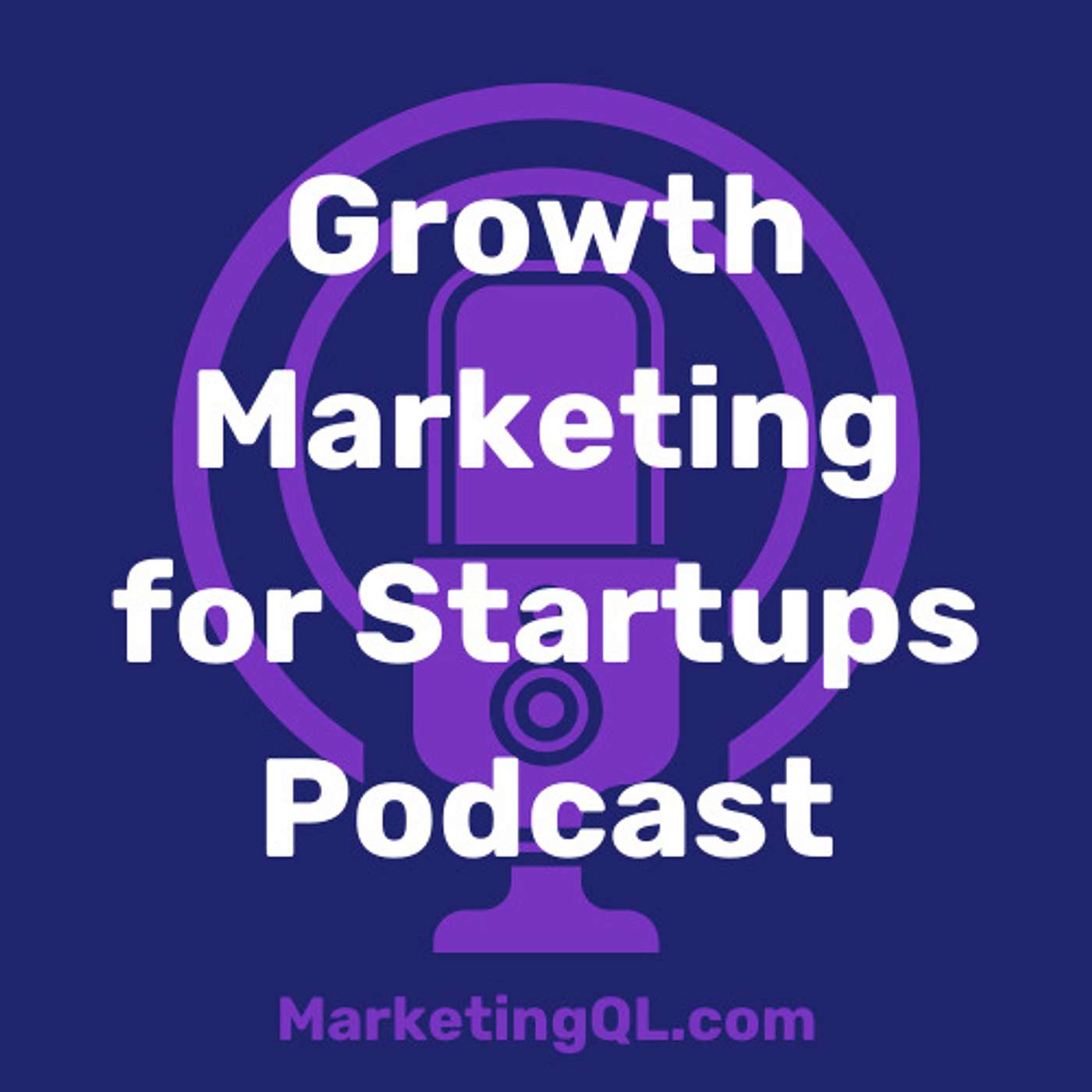 Growth Marketing for Startups podcast artwork