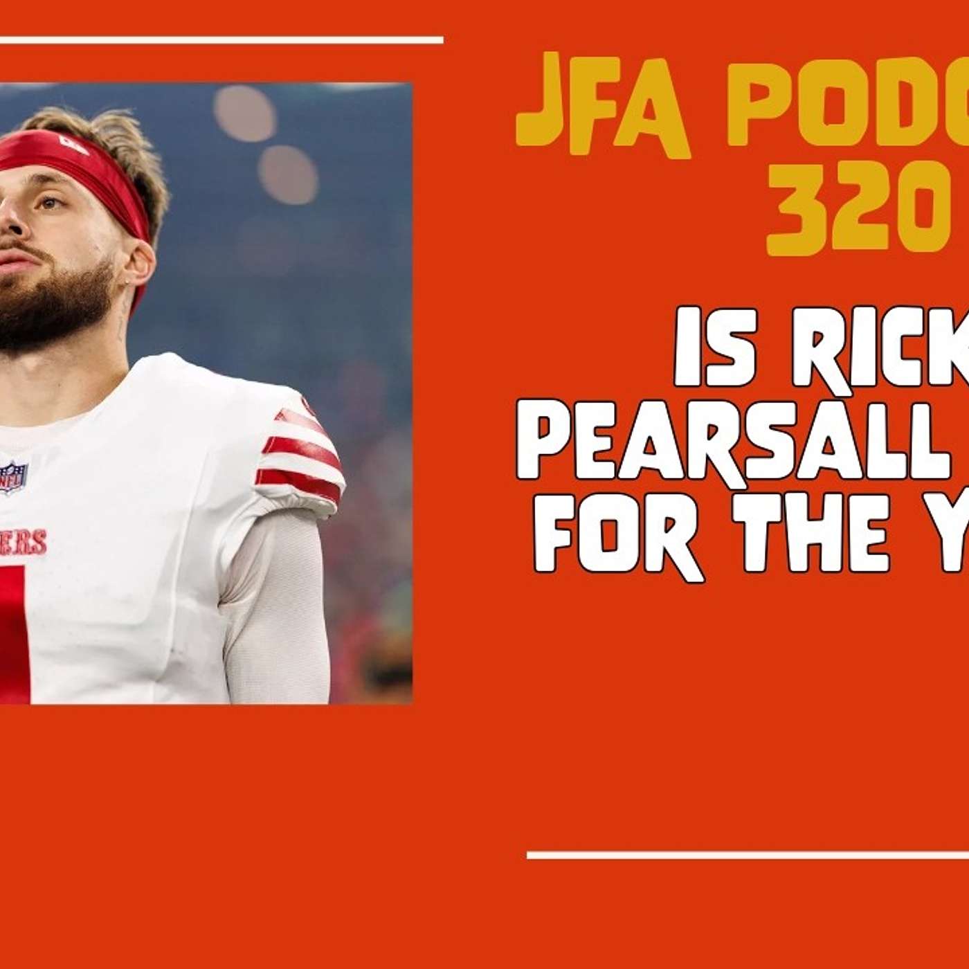 JFA Podcast 320: Is Ricky Pearsall done for the year? episode artwork