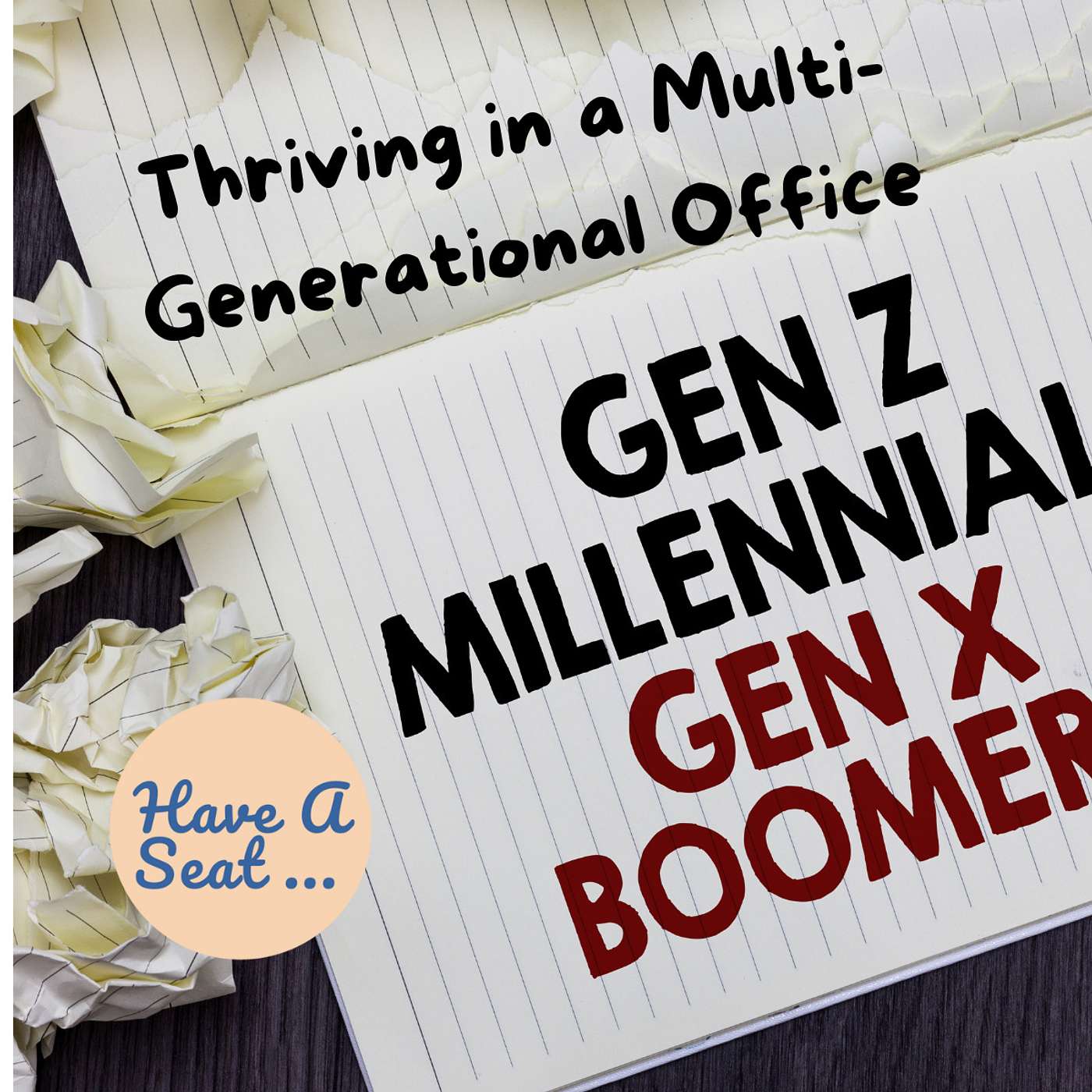 From Typewriters to TikTok: Thriving in a Multi-Generational Office, A Have A Seat Minicast