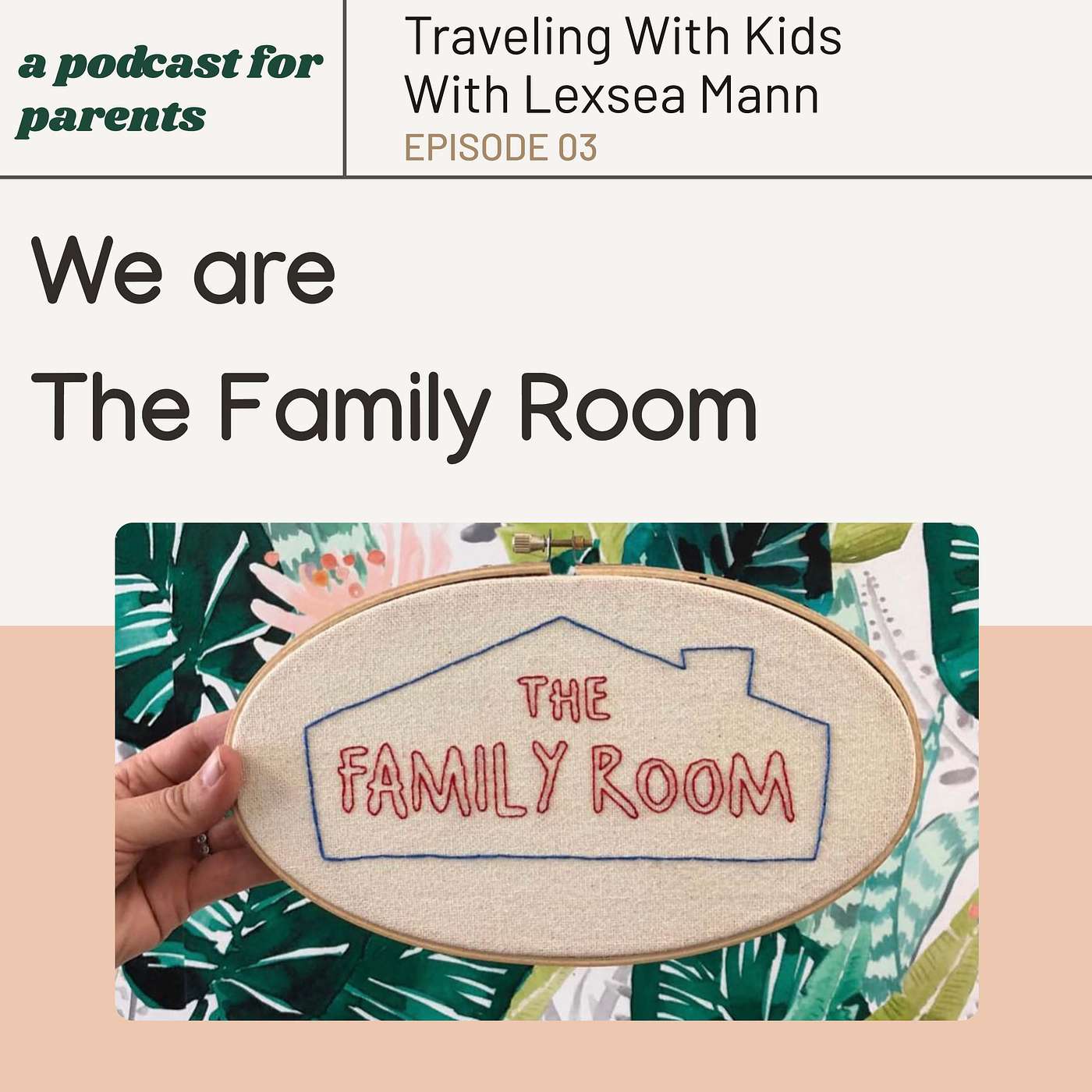 We Are The Family Room