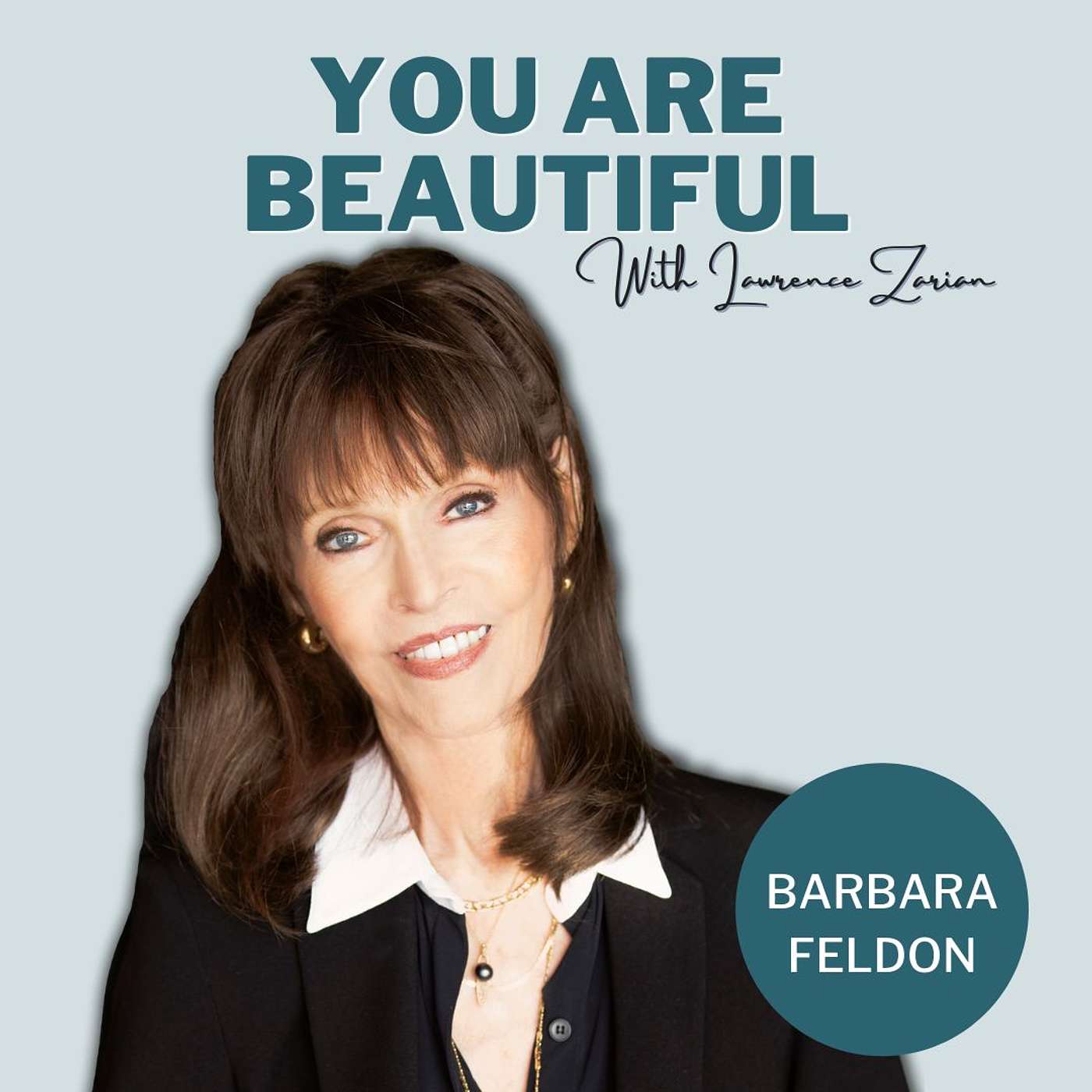 You Are Beautiful with Lawrence Zarian