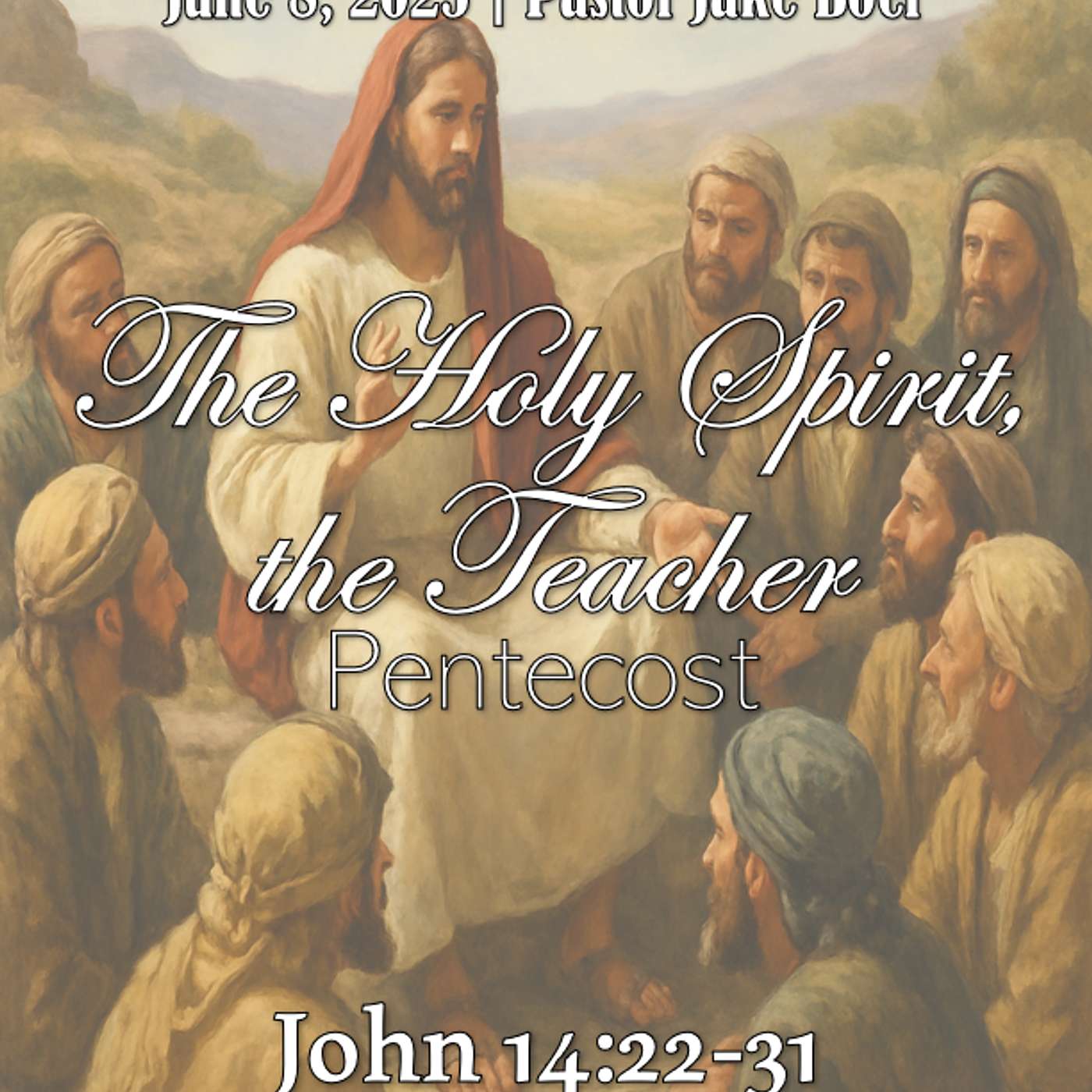 June 8, 2025 The Holy Spirit, the Teacher | John 14:22-31 episode artwork