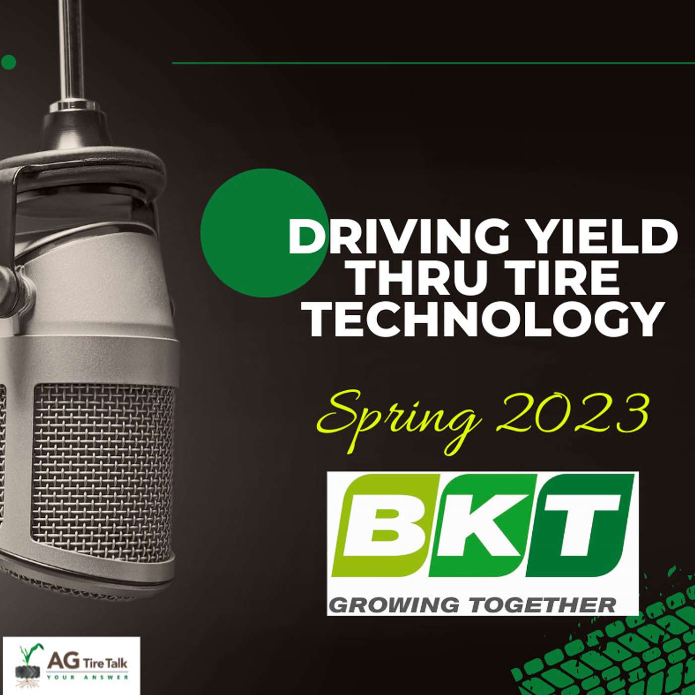 AG Tire Talk’s Driving Yield thru Tire Technology