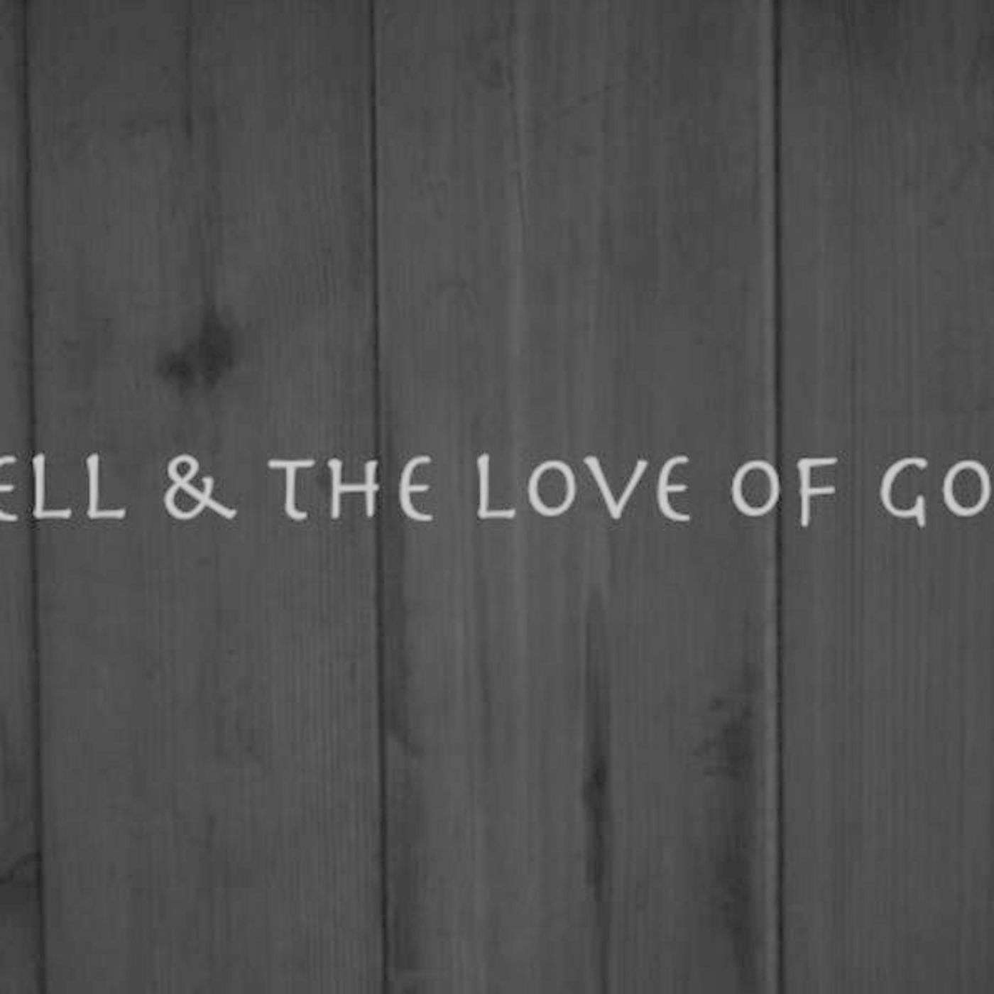 Hell & the Love of God