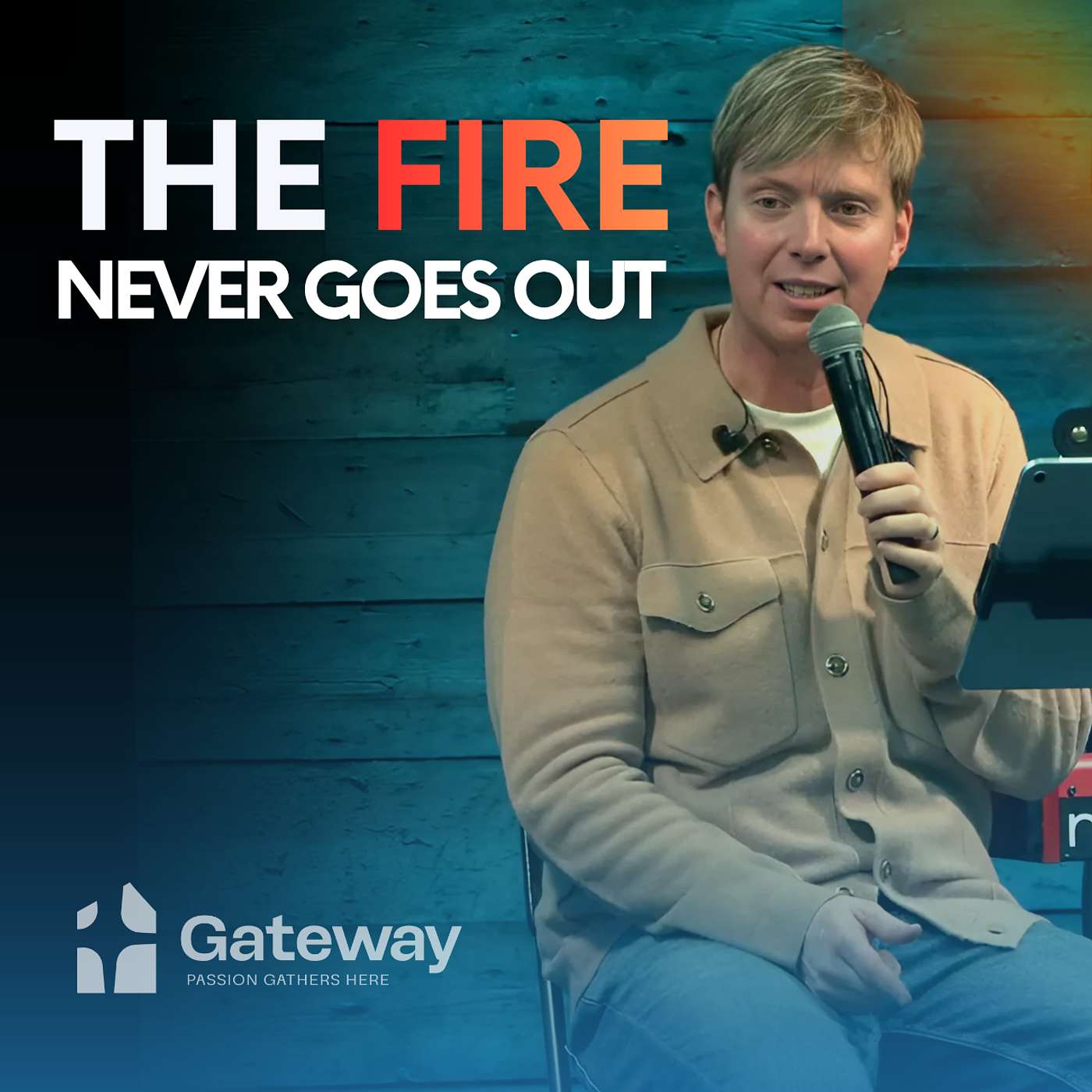 The Fire Never Goes Out | Jon Colyer | Gateway Christian Centre The Fire Never Goes Out | Jon Colyer | Gateway Christian Centre