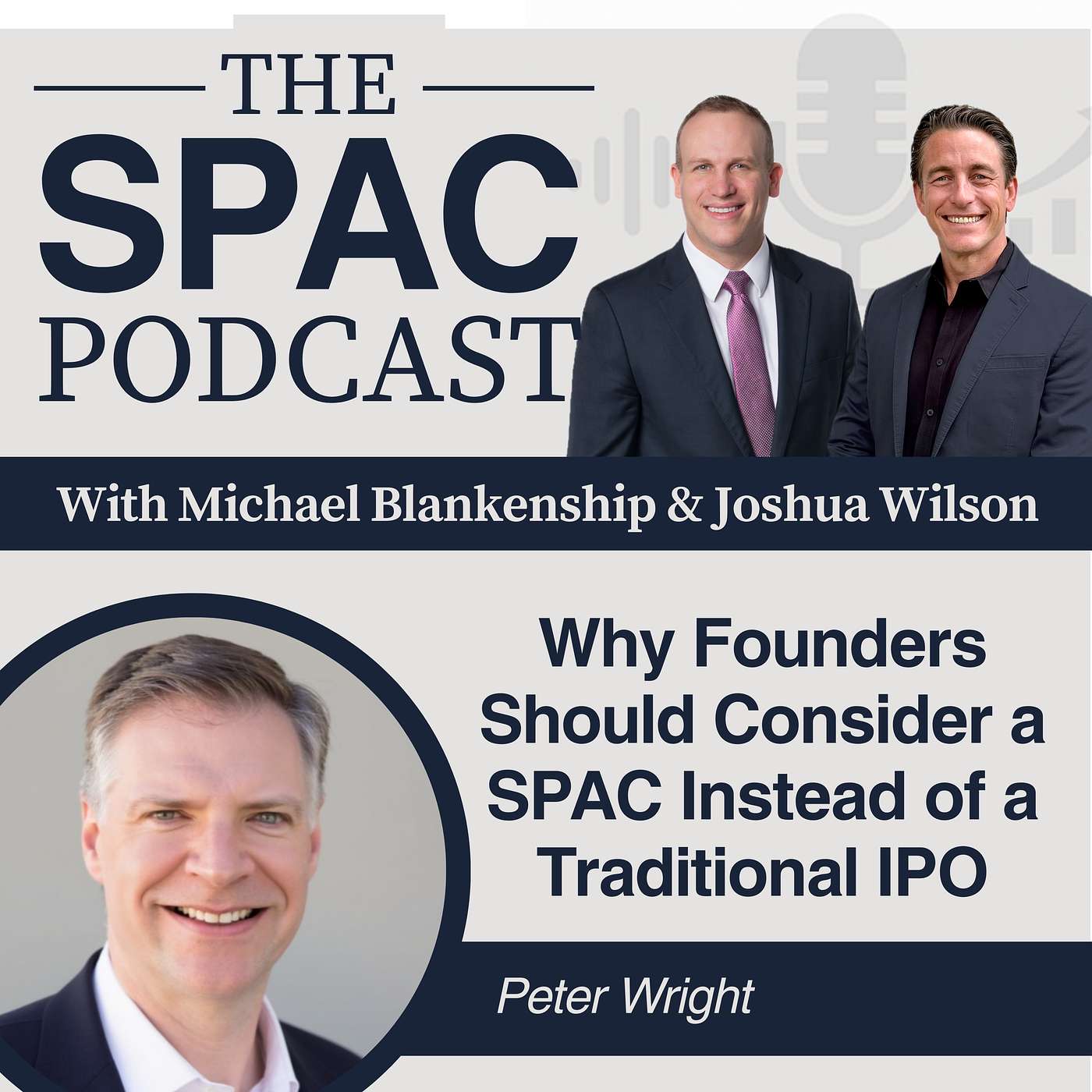Why Founders Should Consider a SPAC Instead of a Traditional IPO | Peter Wright