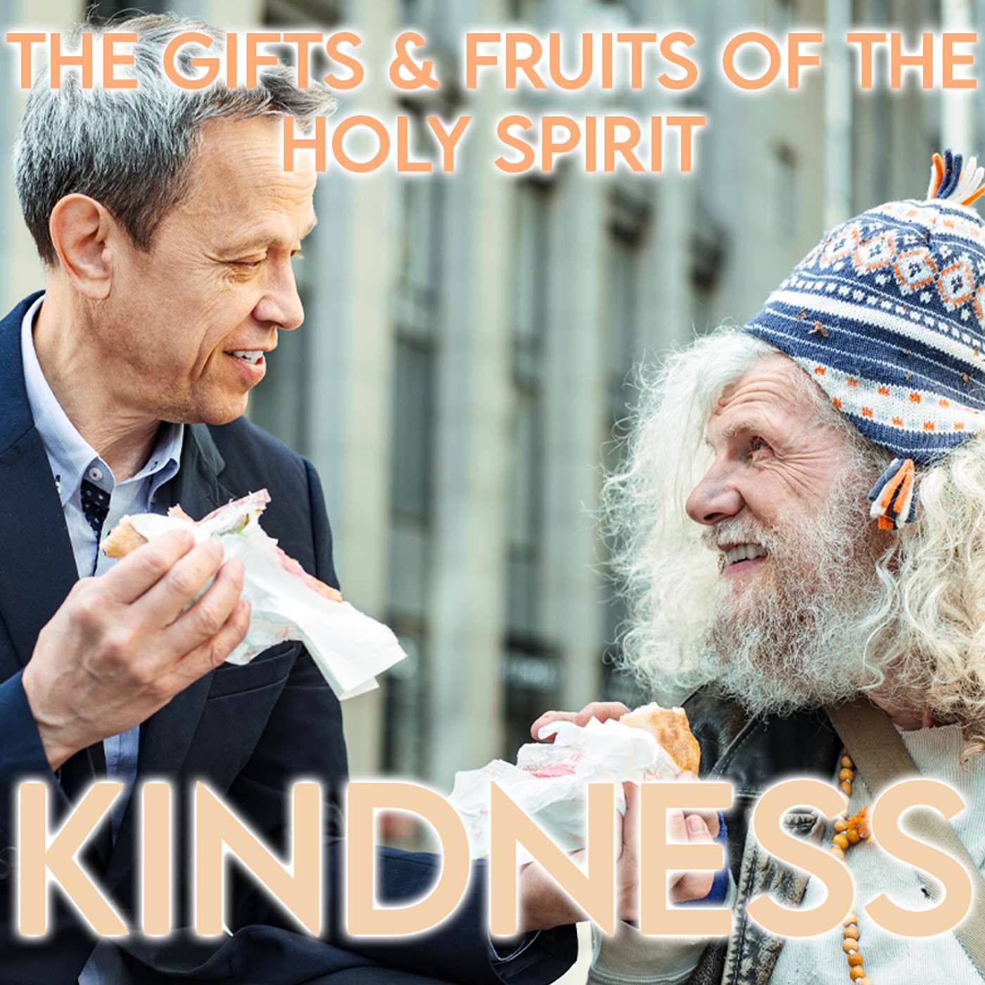 Season 6 Episode 131 - The Twelve Fruits of the Holy Spirit - Kindness