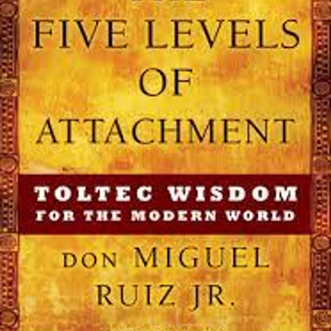 The Five Levels of Attachment Level 1 with Rev. Abigail Schairer episode artwork
