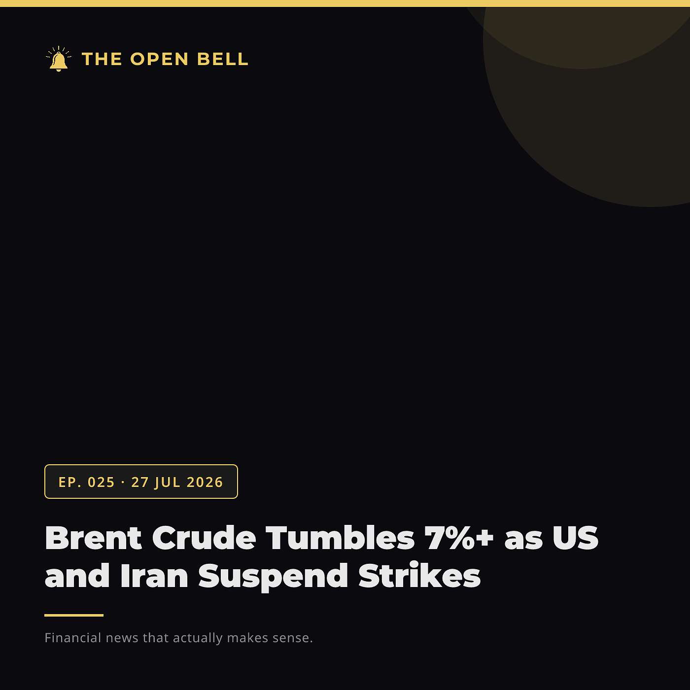 The Open Bell — Ep. 025 — 27 Jul 2026 episode artwork