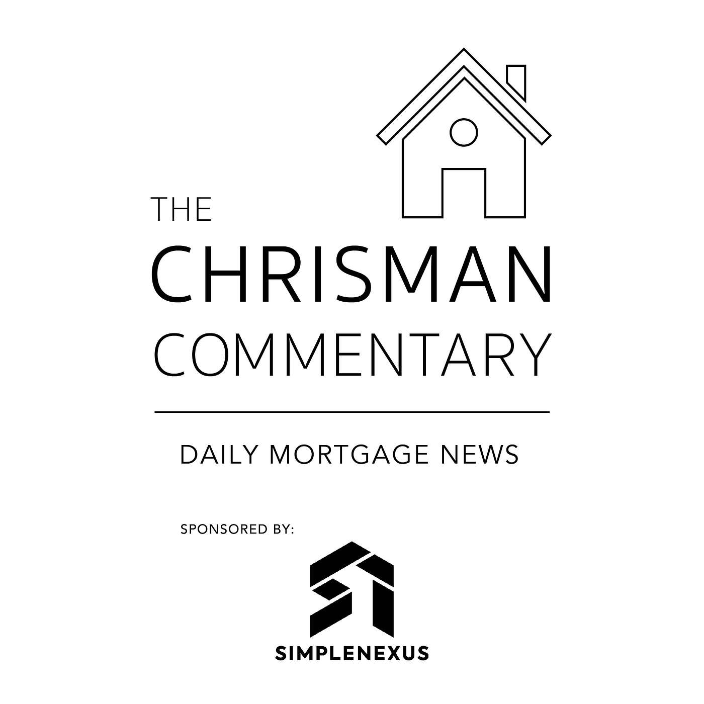 Chrisman Commentary - Daily Mortgage News
