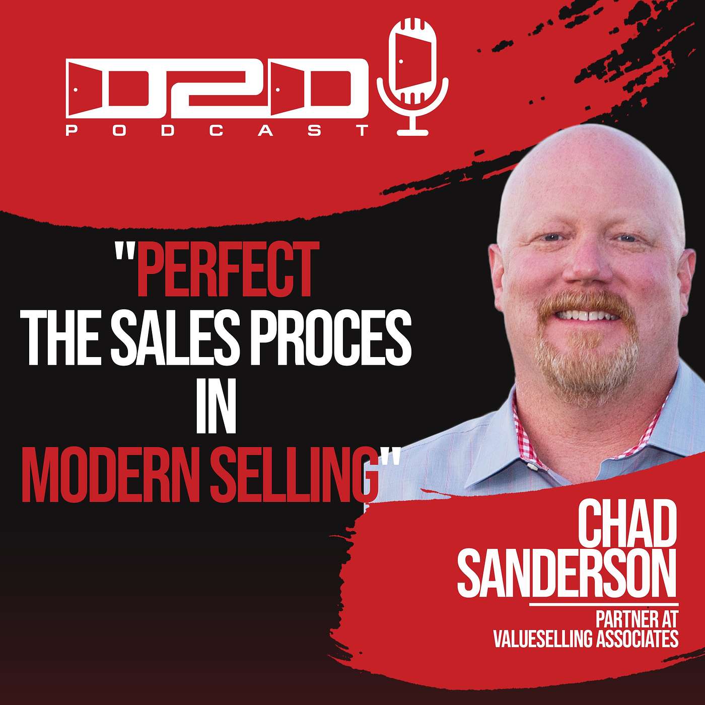 Perfect the Sales Process in Modern Selling - Chad Sanderson