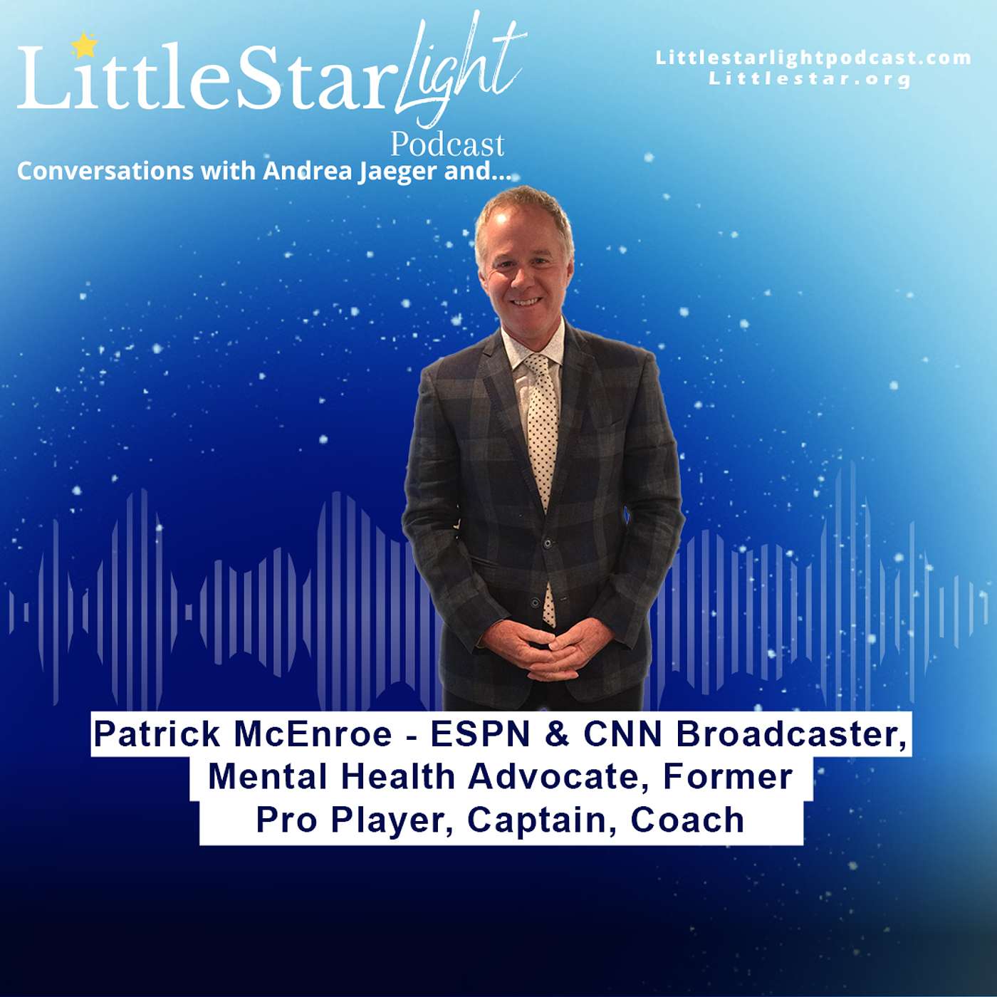 Patrick McEnroe - ESPN & CNN Broadcaster, Mental Health Advocate, Former Pro Player, Captain, Coach