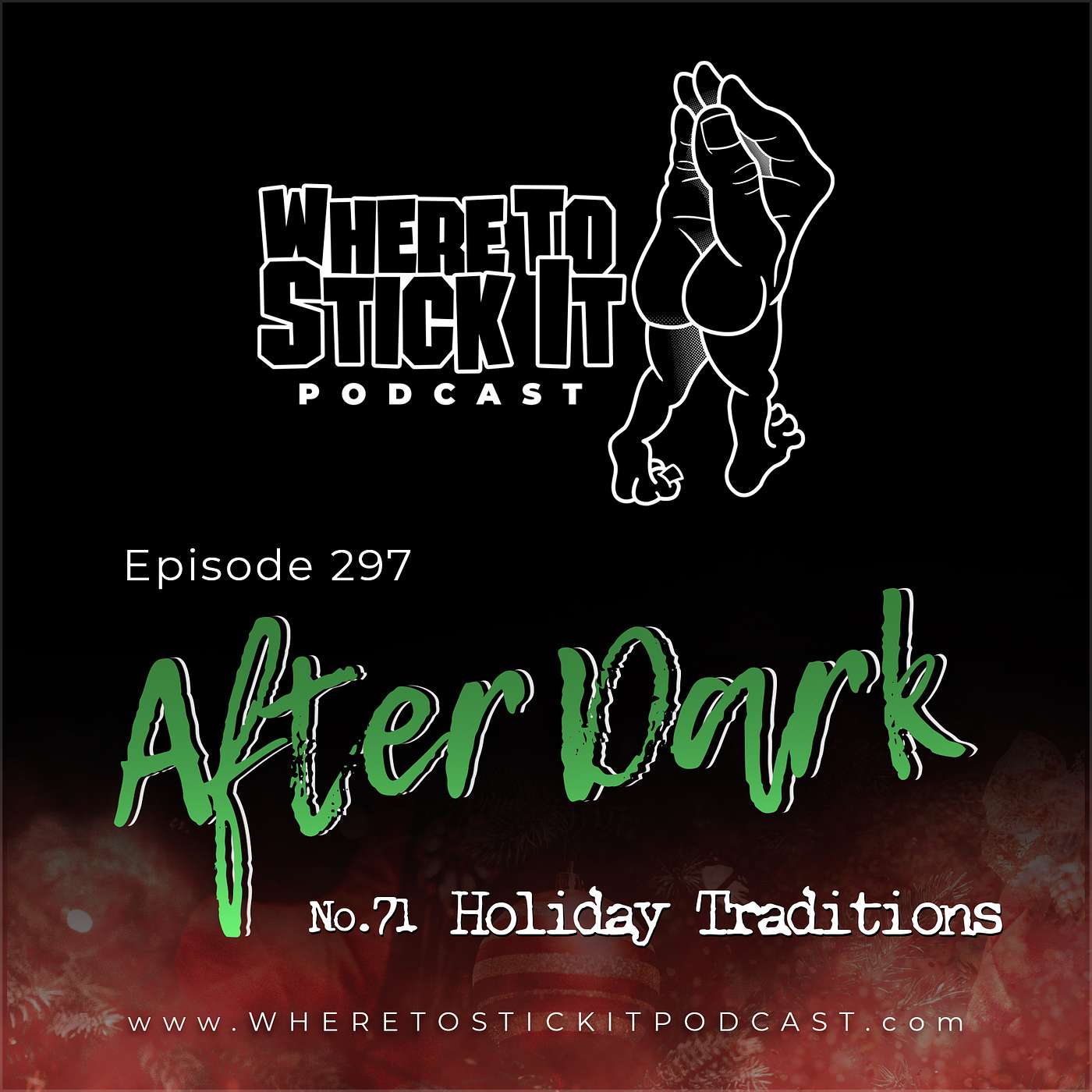 Episode 297 - After Dark 71: Holiday Traditions