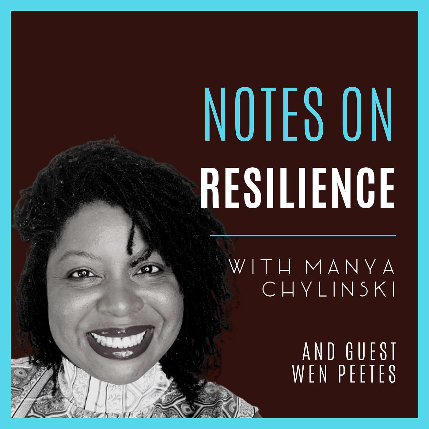 56: Resilient Hearts -- Transforming Shame into Resilience with Wen Peetes