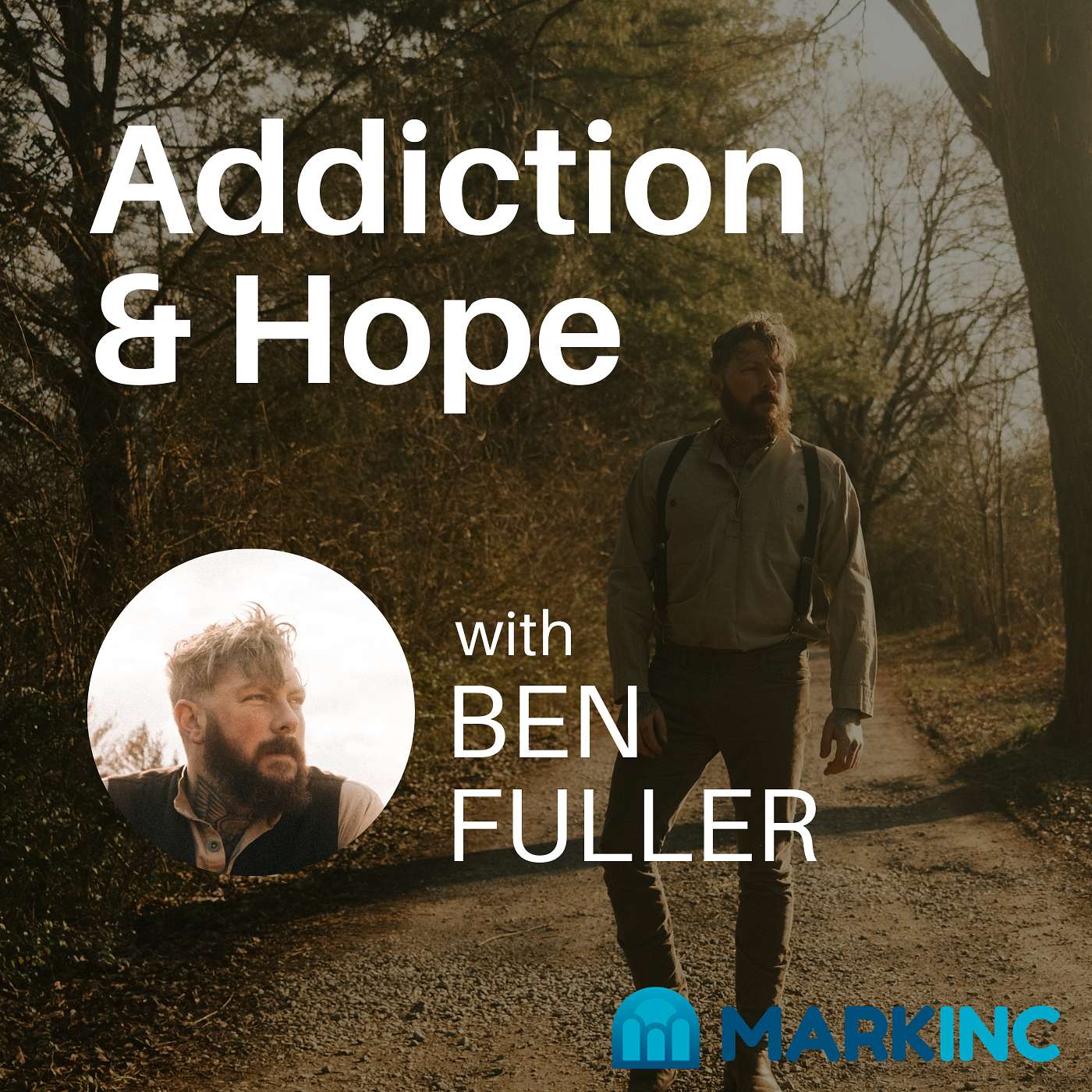 Addiction and Hope - A Conversation with Ben Fuller