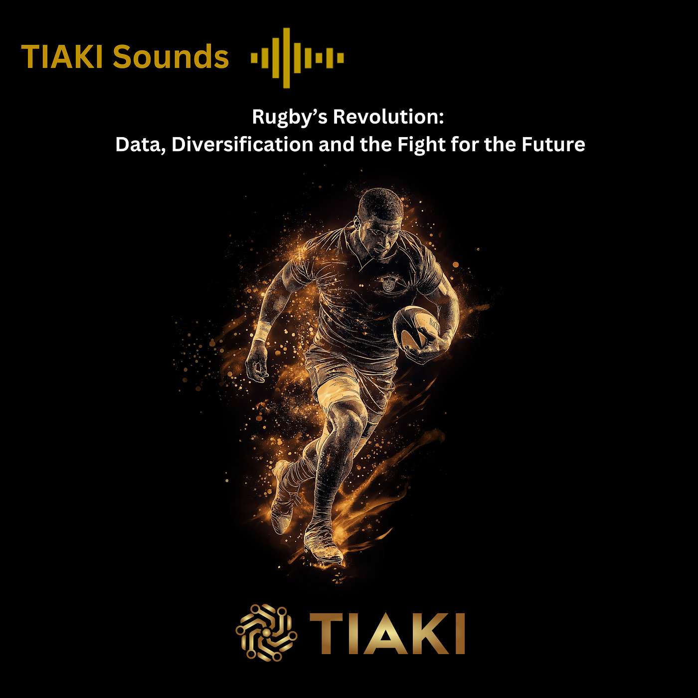 Rugby’s Revolution: Data, Diversification and the Fight for the Future