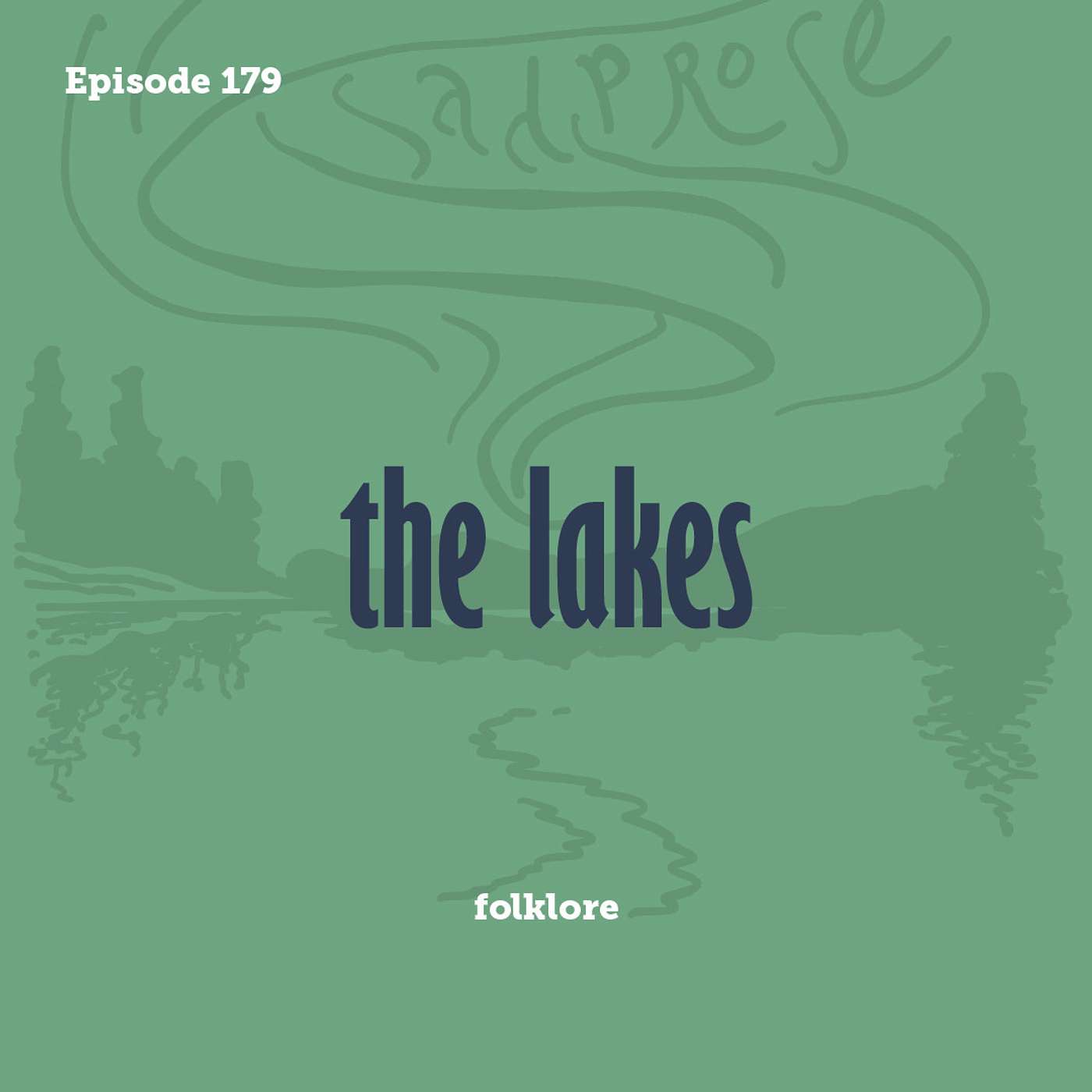 Tay to Z Episode 180: the lakes