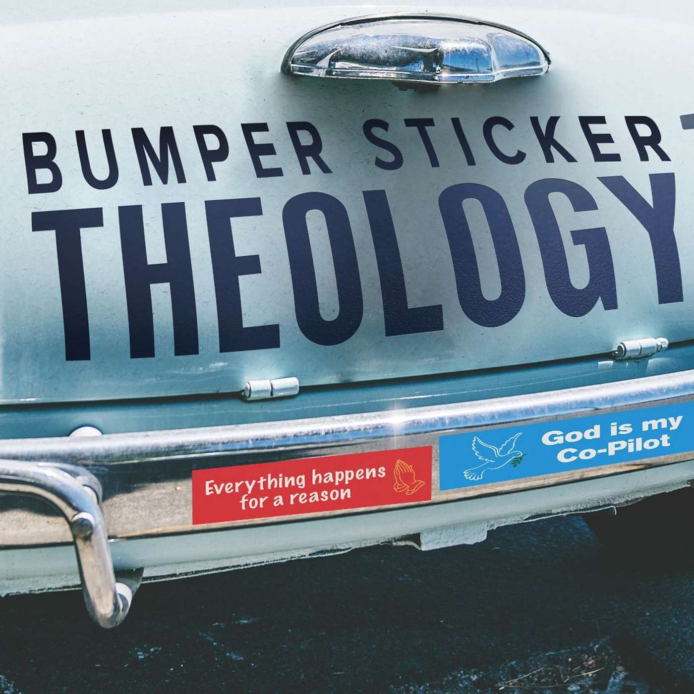 July 31, 2022 - Bumper Sticker Theology - Talk 3
