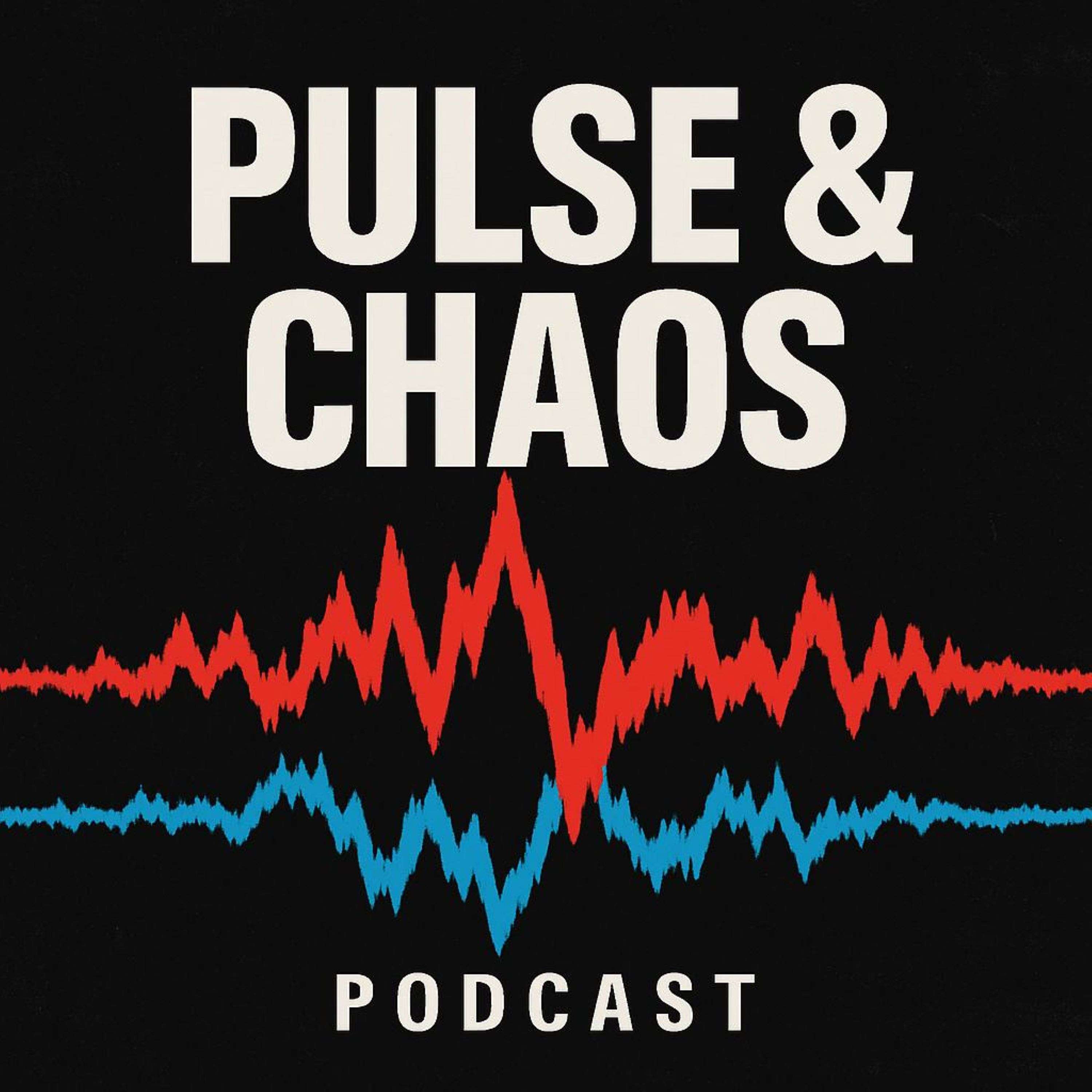 Pulse & Chaos