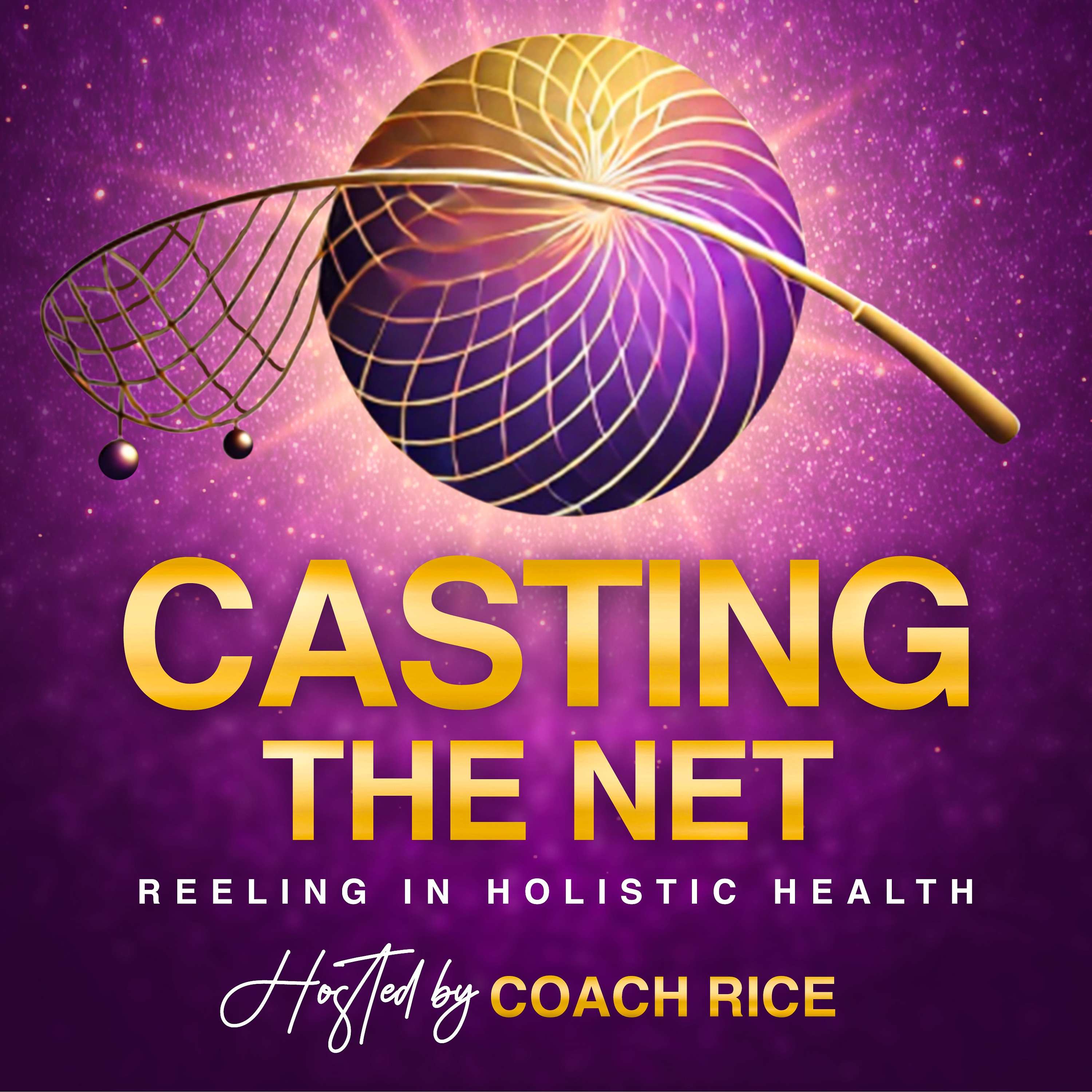 Casting The Net - Reeling In Holistic Health